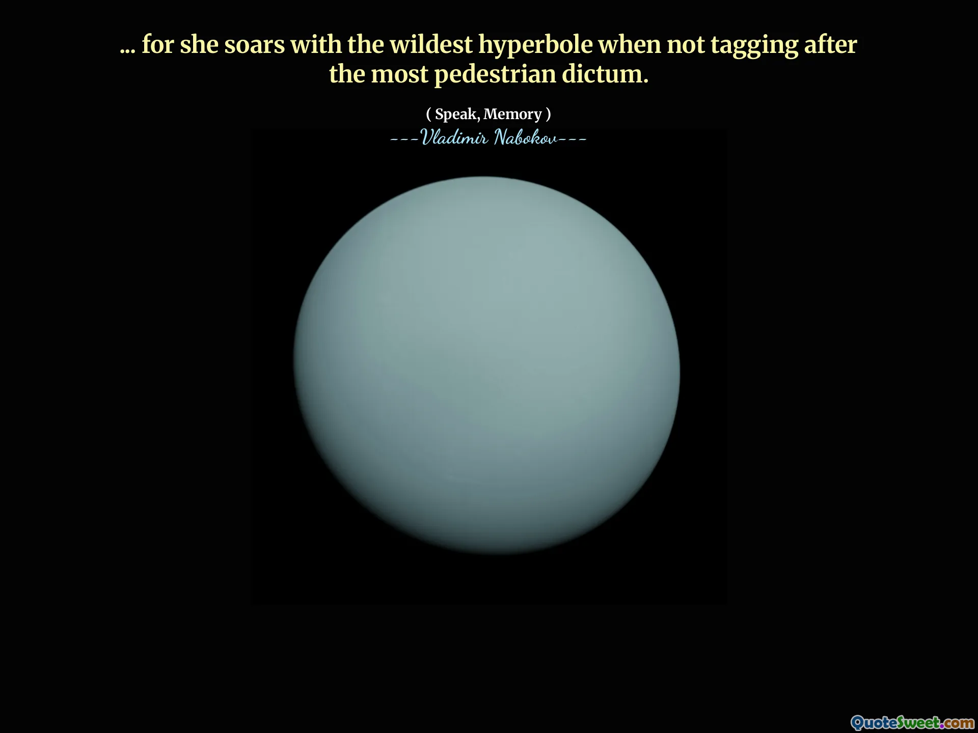 ... for she soars with the wildest hyperbole when not tagging after the most pedestrian dictum.