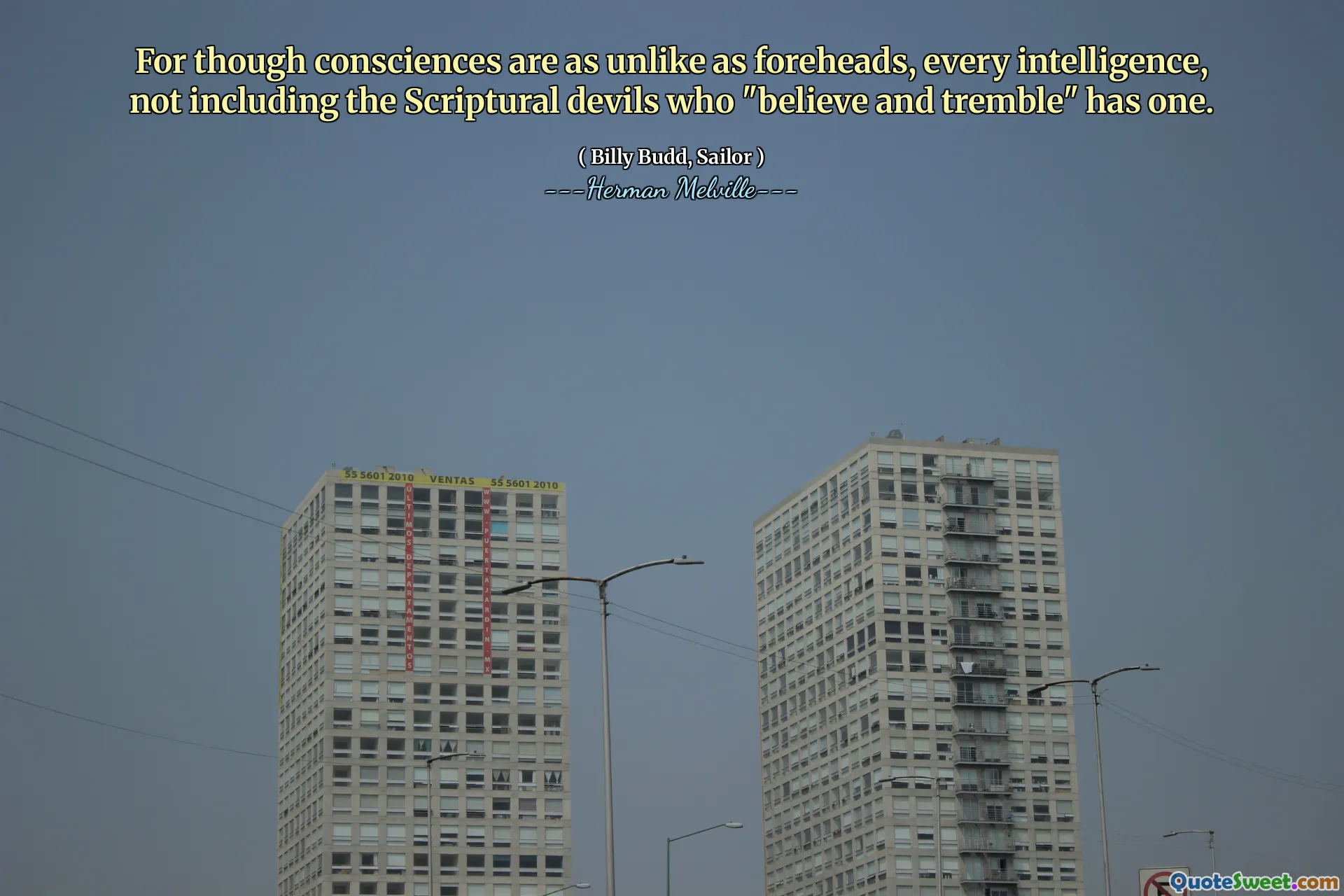 Mặc dù lương tâm không giống như trán, mọi trí thông minh, không bao gồm những con quỷ kinh điển "tin và run rẩy" đều có một.