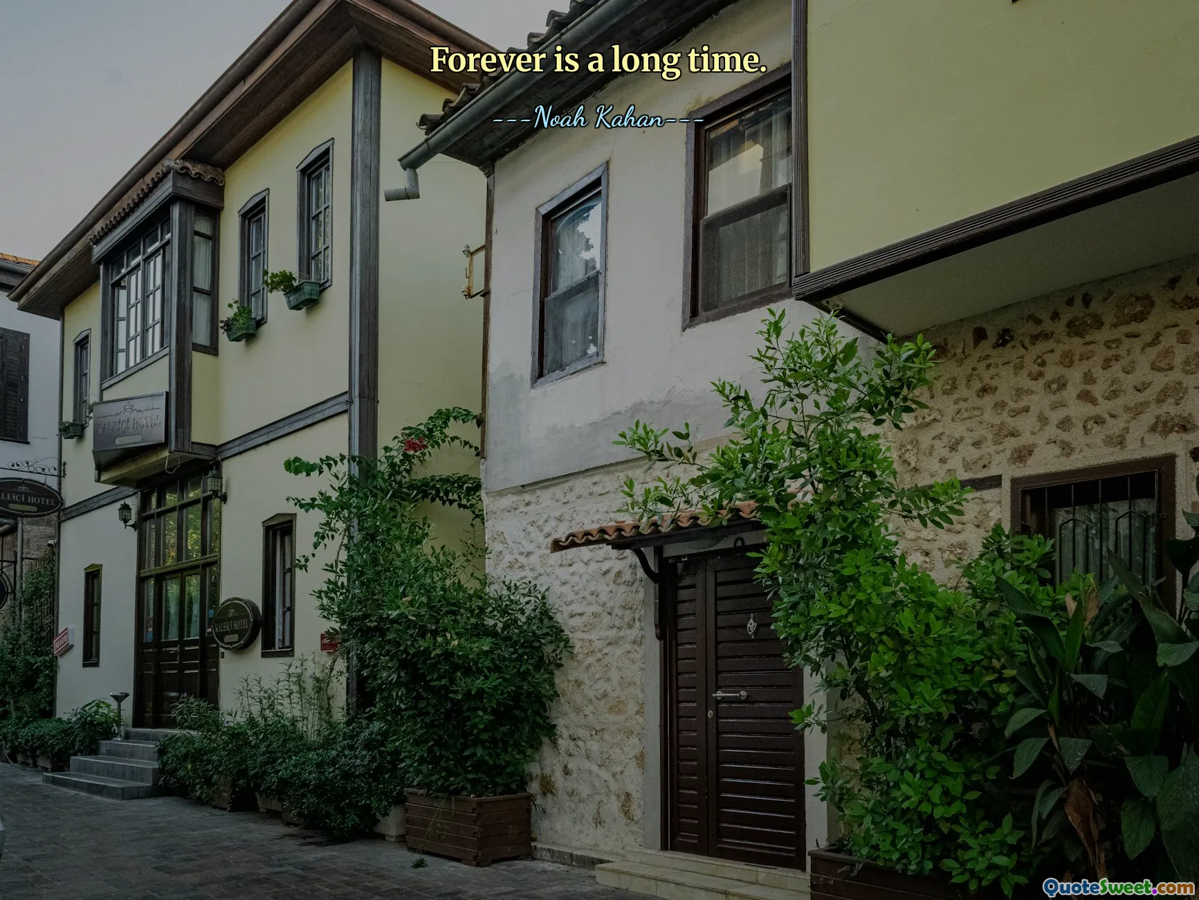 Forever is a long time.