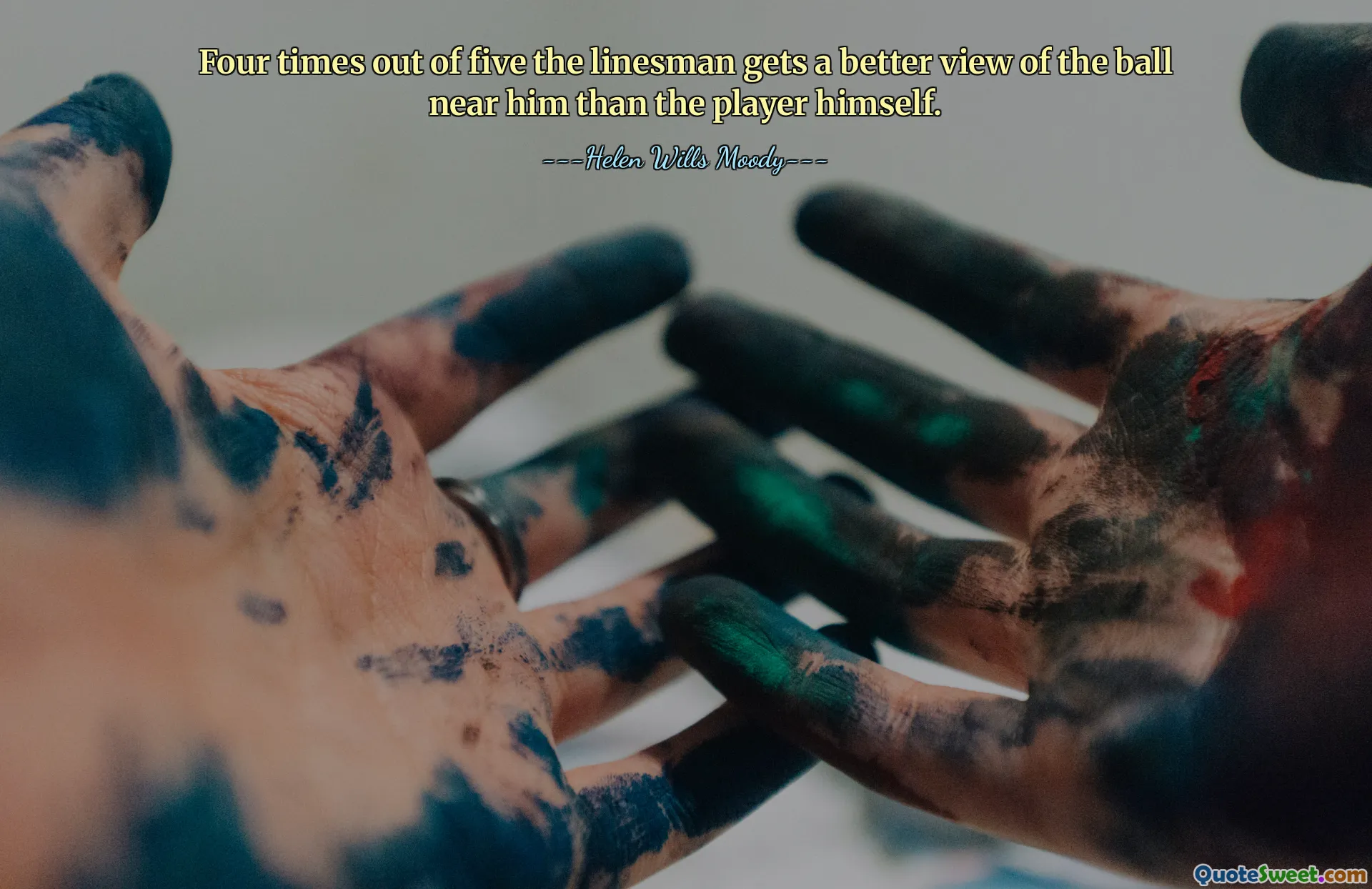 Four times out of five the linesman gets a better view of the ball near him than the player himself.