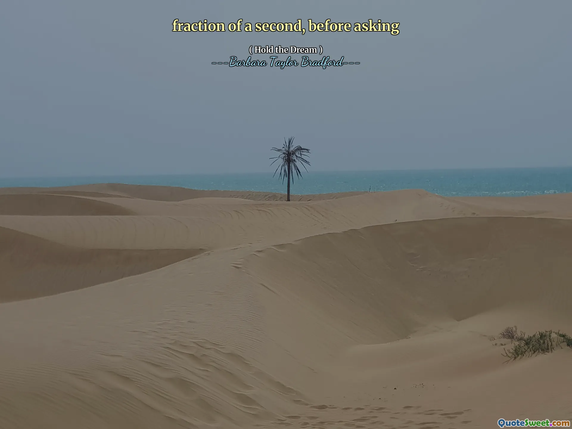 fraction of a second, before asking