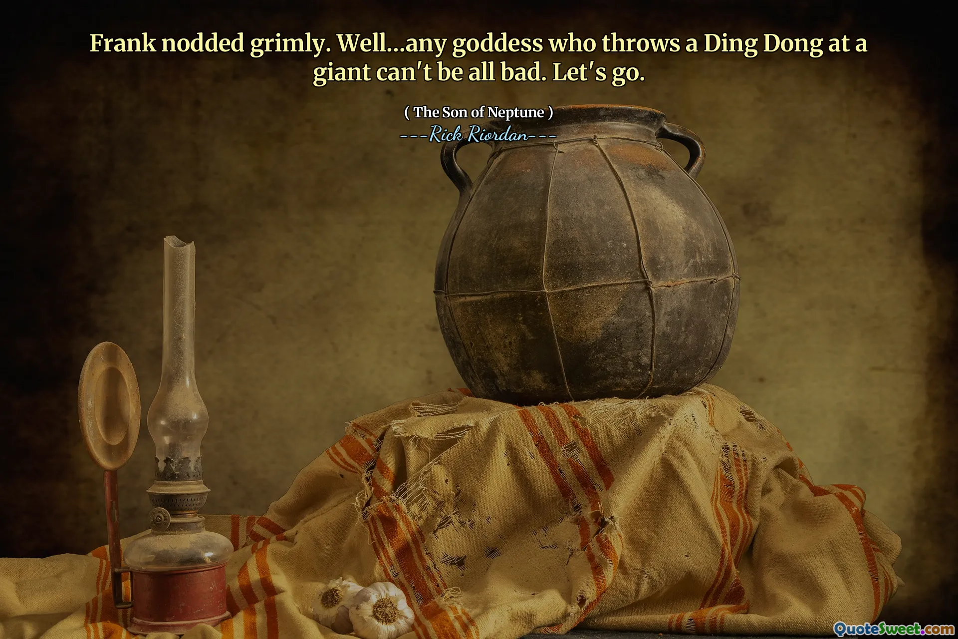 Frank nodded grimly. Well…any goddess who throws a Ding Dong at a giant can't be all bad. Let's go.