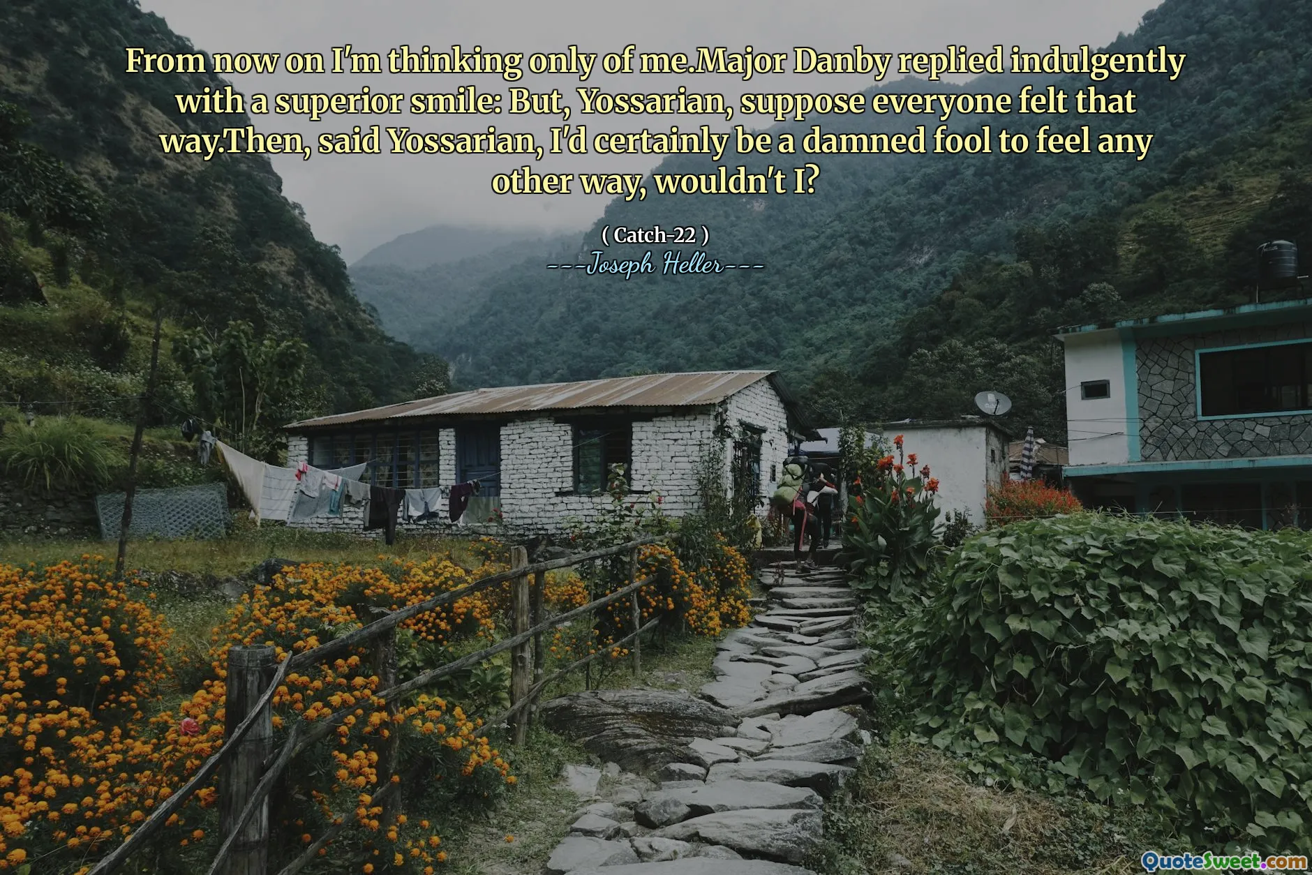 Fra nå av tenker jeg bare på meg. Major Danby svarte overbærende med et overlegen smil: men, yossarian, antar at alle følte det.