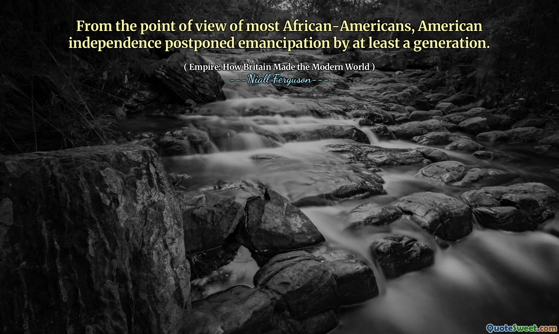 From the point of view of most African-Americans, American independence postponed emancipation by at least a generation.