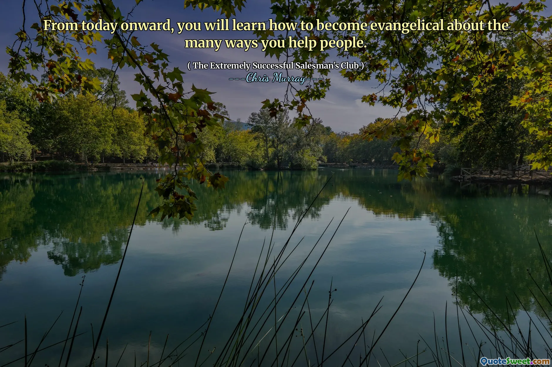 从今天开始，您将学习如何对您的许多帮助人们进行福音。