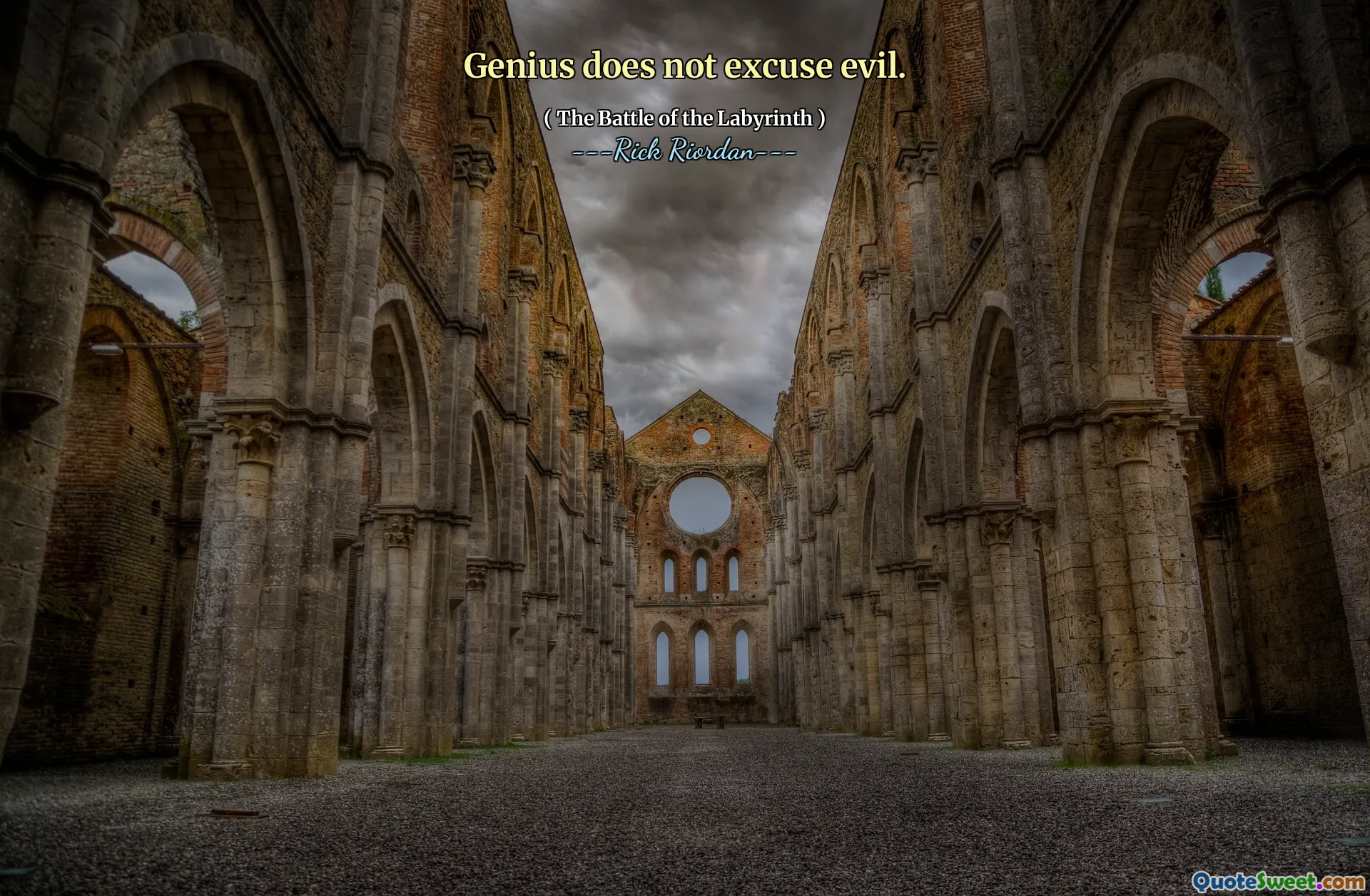 Genius does not excuse evil.