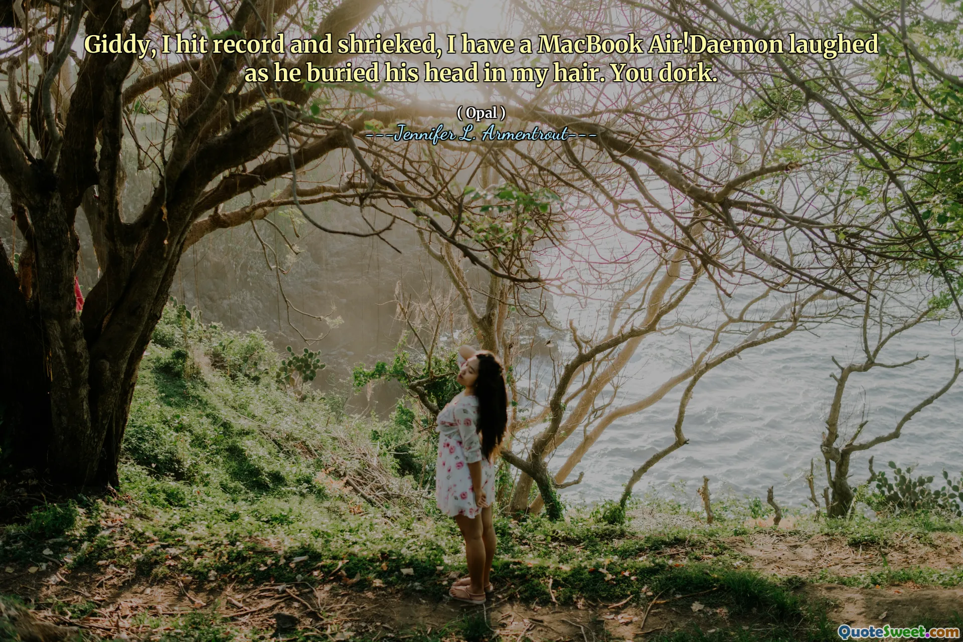 Giddy, I hit record and shrieked, I have a MacBook Air!Daemon laughed as he buried his head in my hair. You dork.