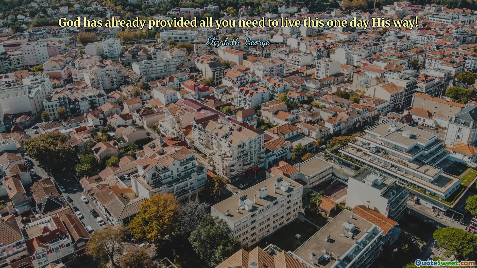 God has already provided all you need to live this one day His way!