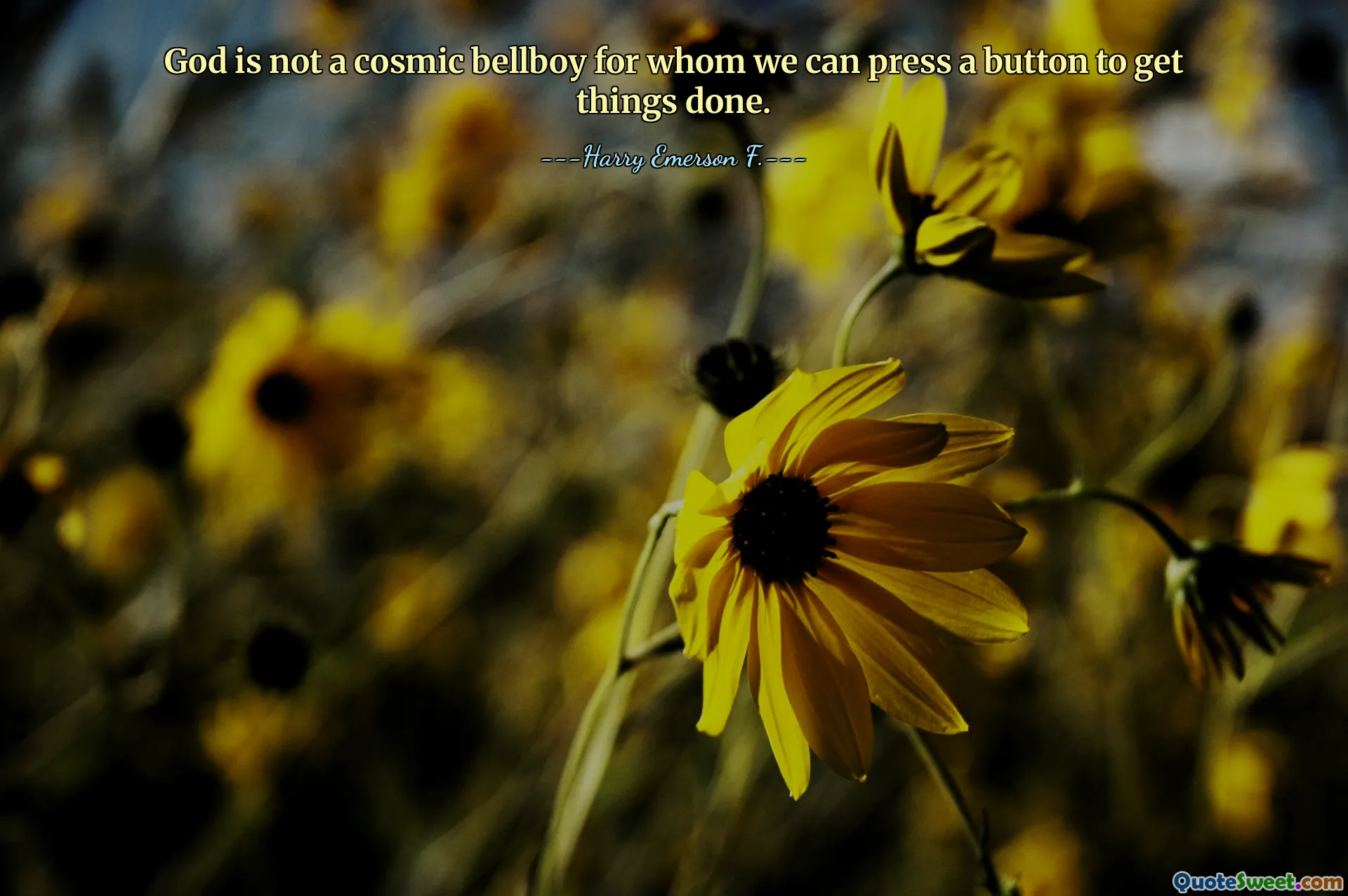 God is not a cosmic bellboy for whom we can press a button to get things done.