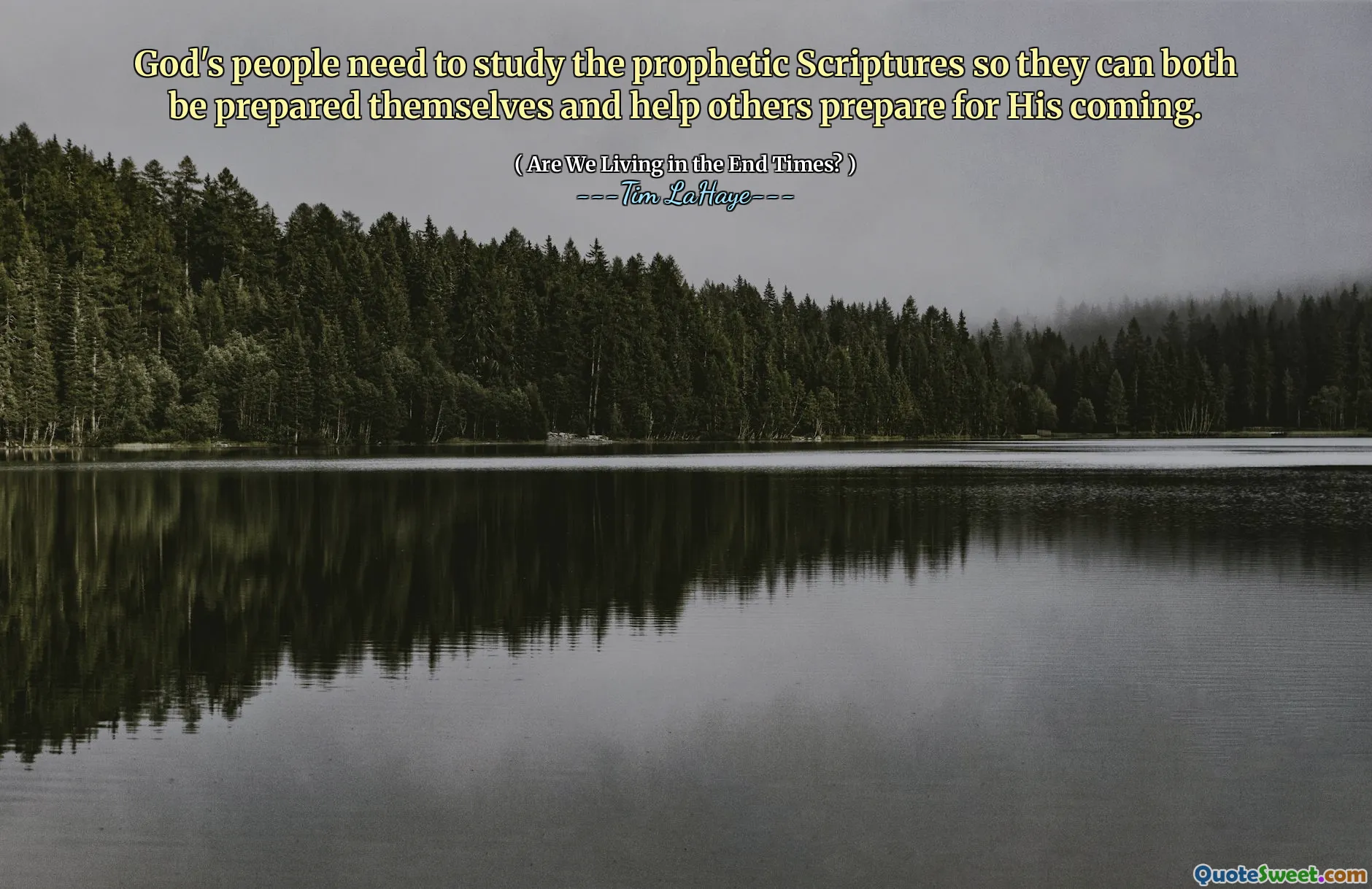 God's people need to study the prophetic Scriptures so they can both be prepared themselves and help others prepare for His coming.