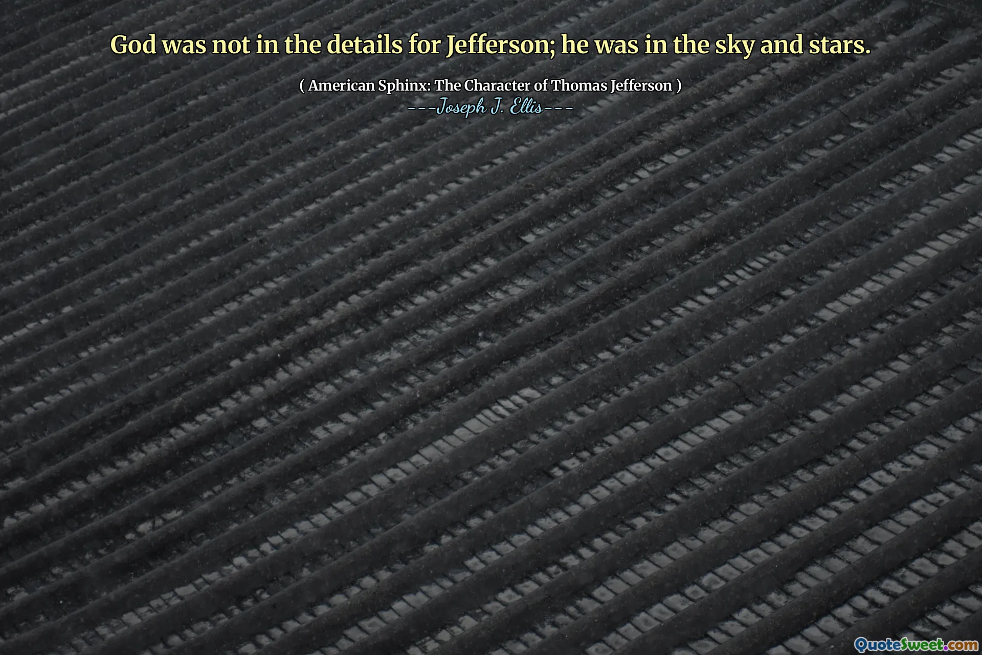 Gott war nicht im Detail für Jefferson; Er war am Himmel und Sterne.