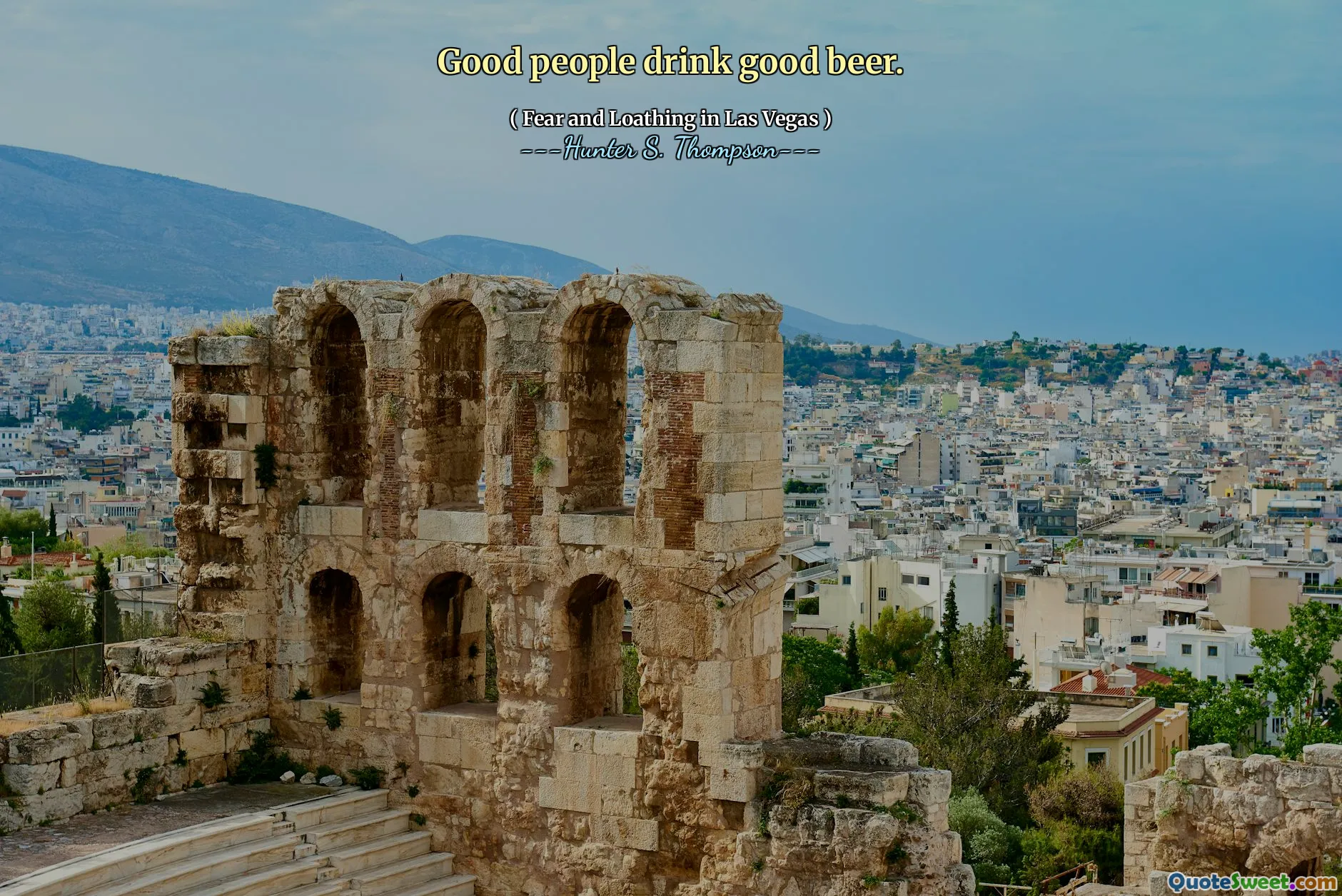 Good people drink good beer.