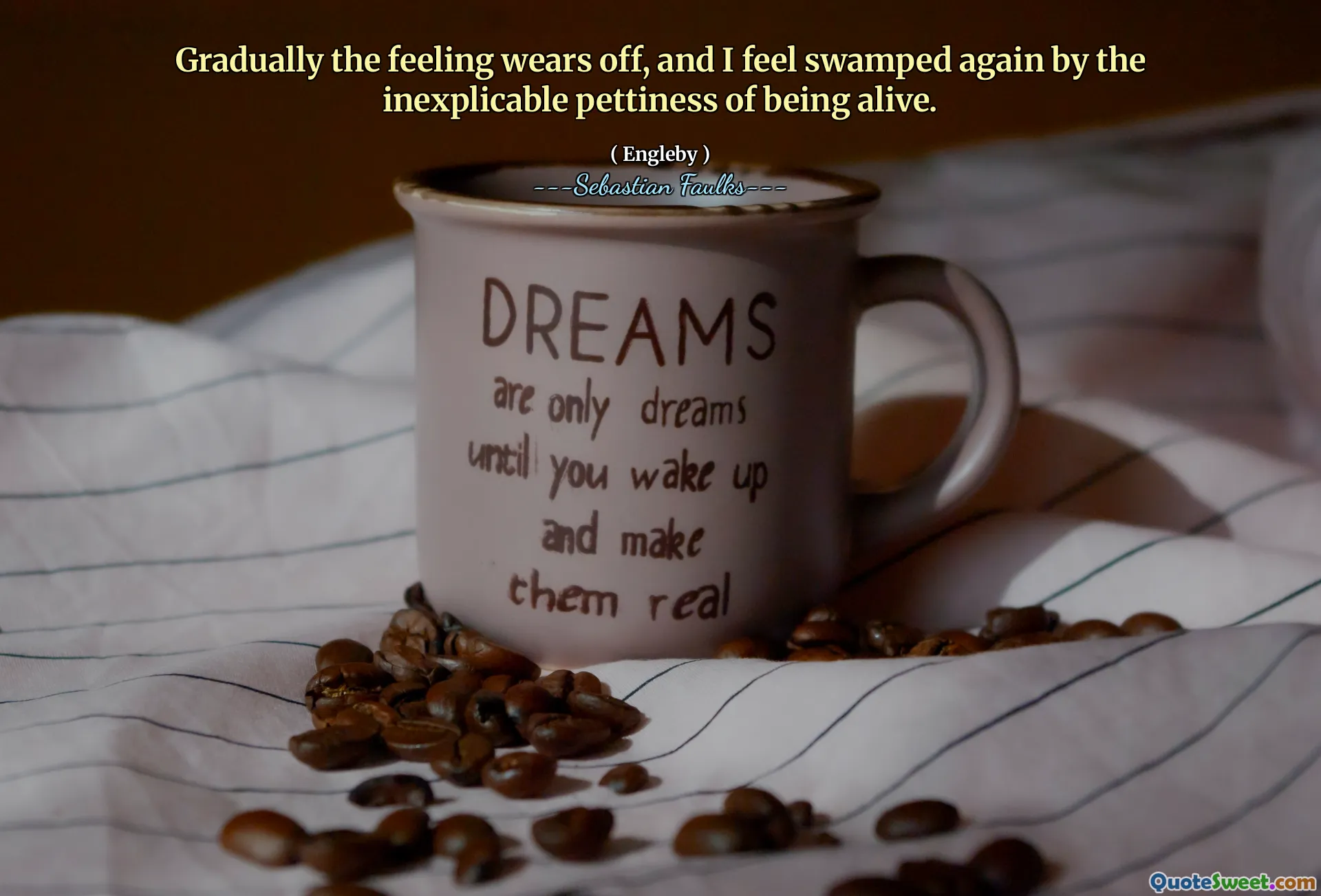 Yavaş yavaş duygu yıpranıyor ve hayatta olmanın açıklanamayan küçüklüğü ile tekrar batırılmış hissediyorum.