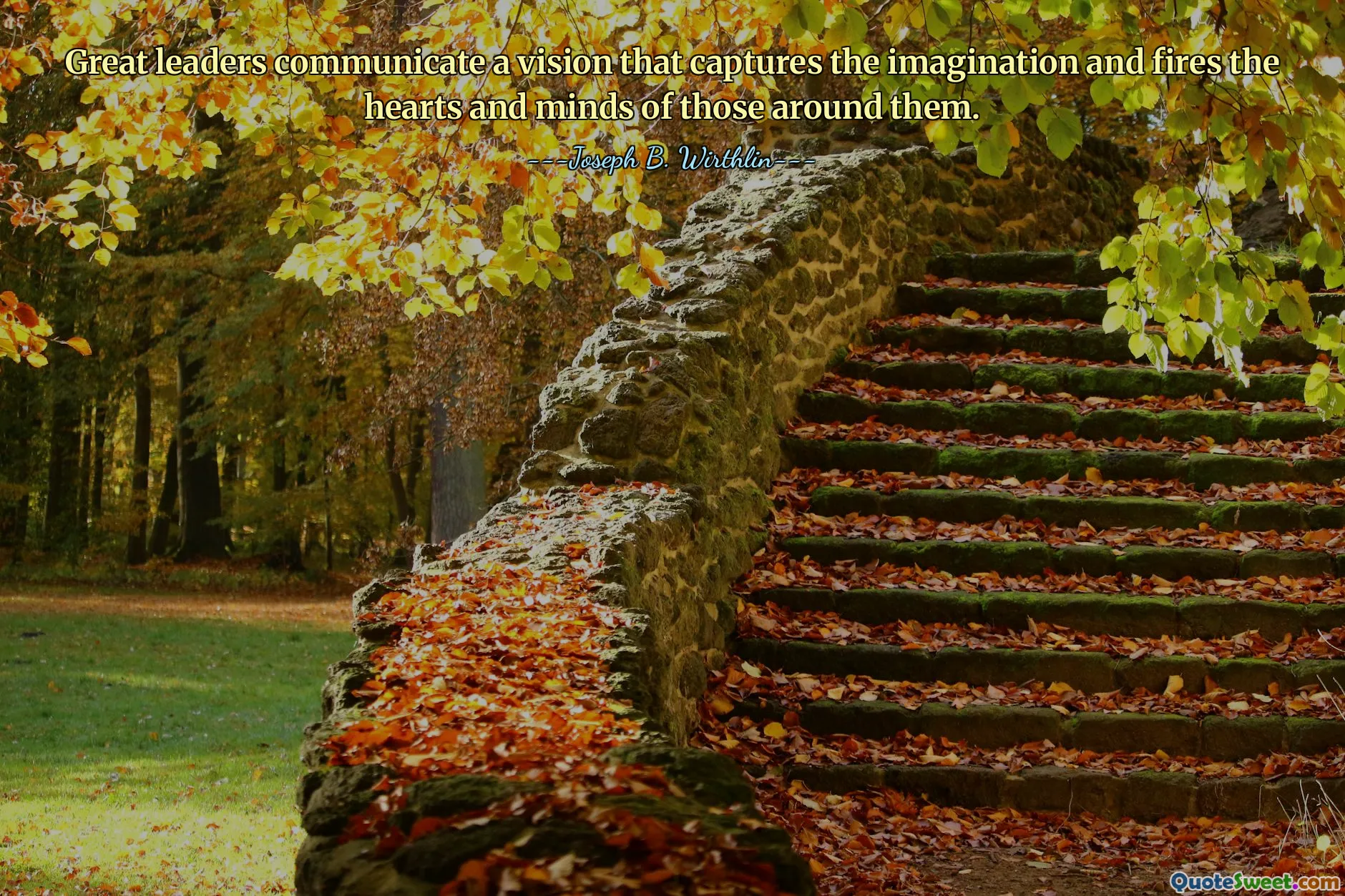 Fantastiska ledare kommunicerar en vision som fångar fantasin och tänder hjärtan och sinnen hos omgivningen.