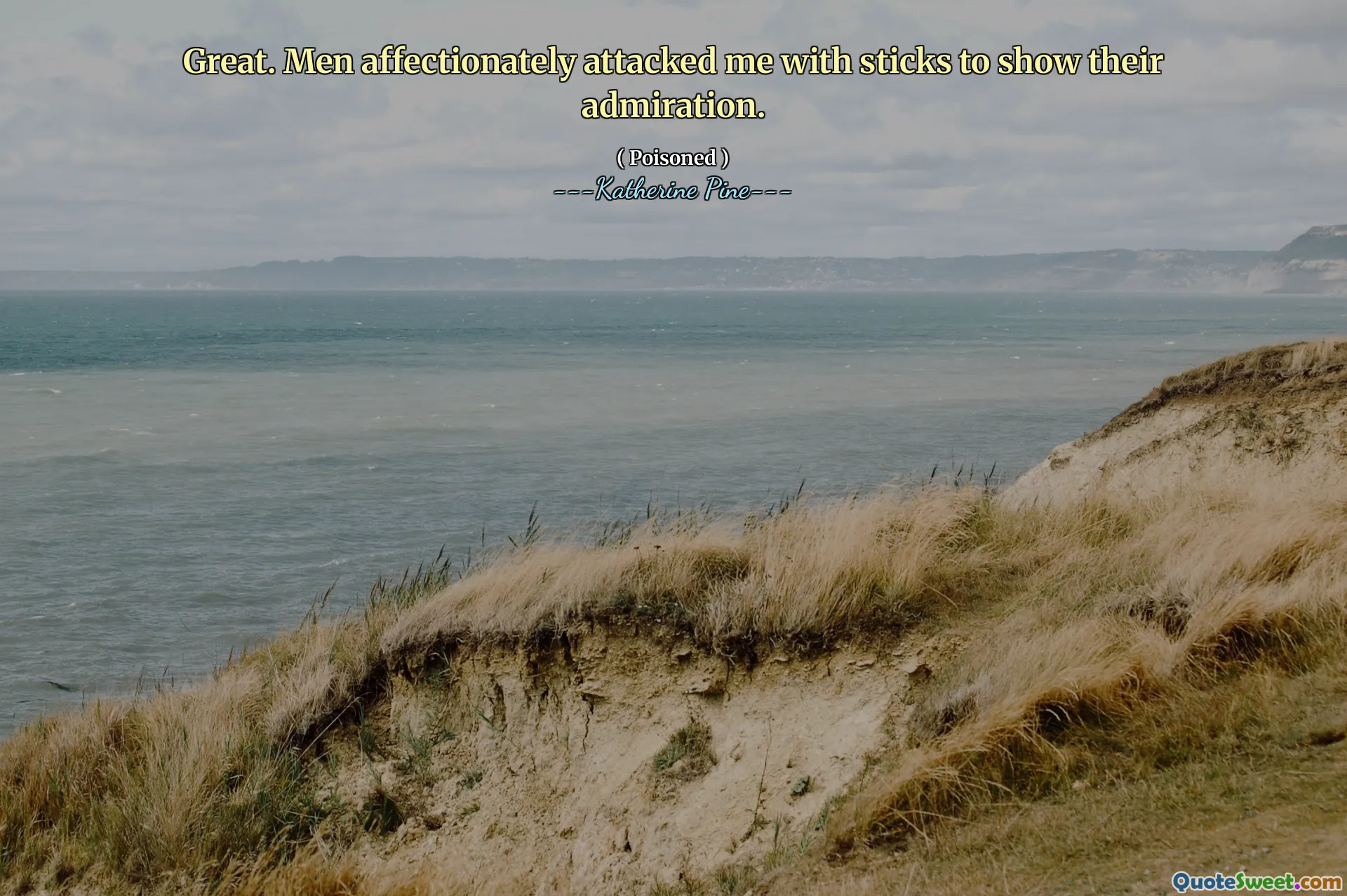 Great. Men affectionately attacked me with sticks to show their admiration.