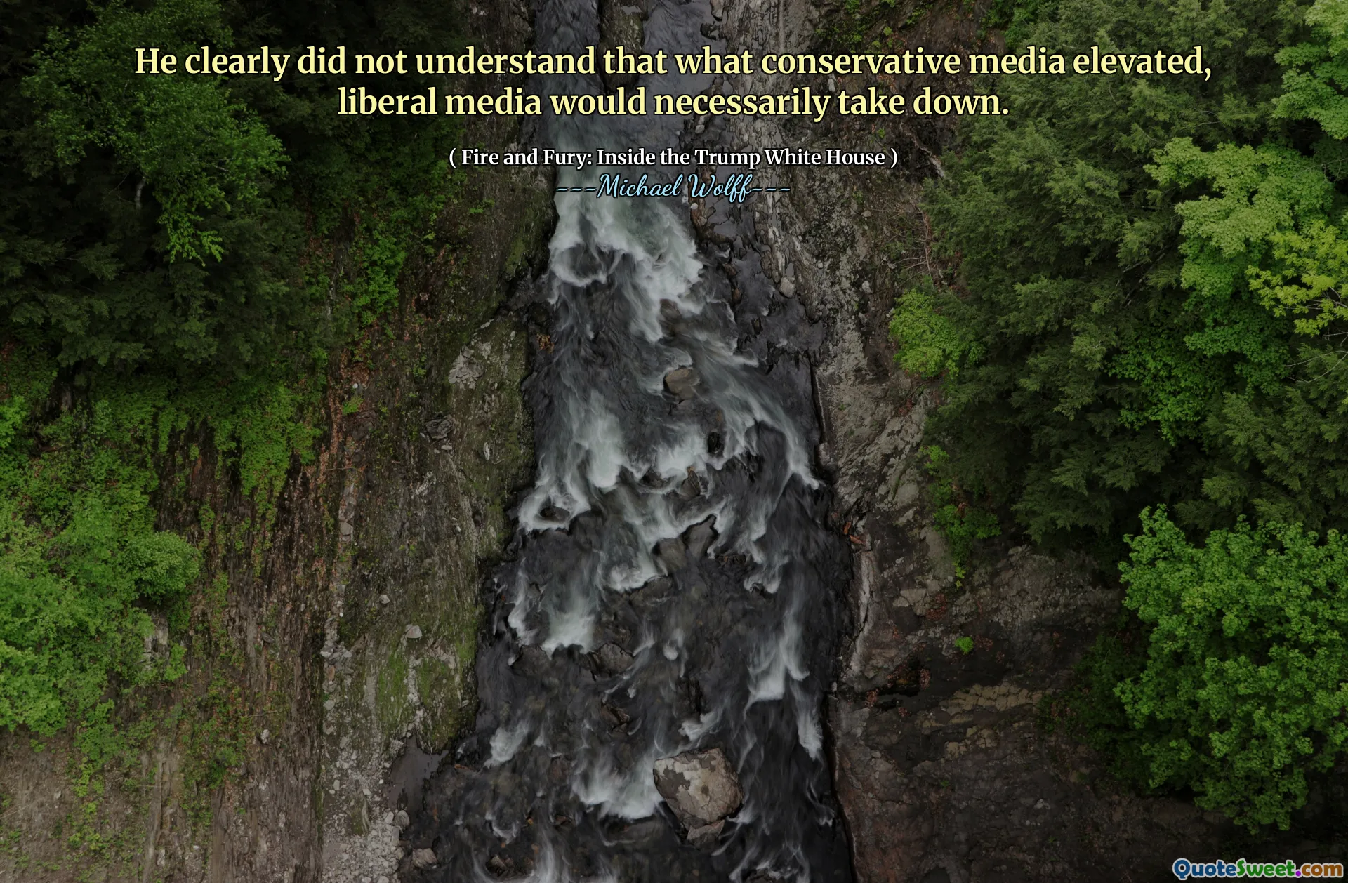 He clearly did not understand that what conservative media elevated, liberal media would necessarily take down.