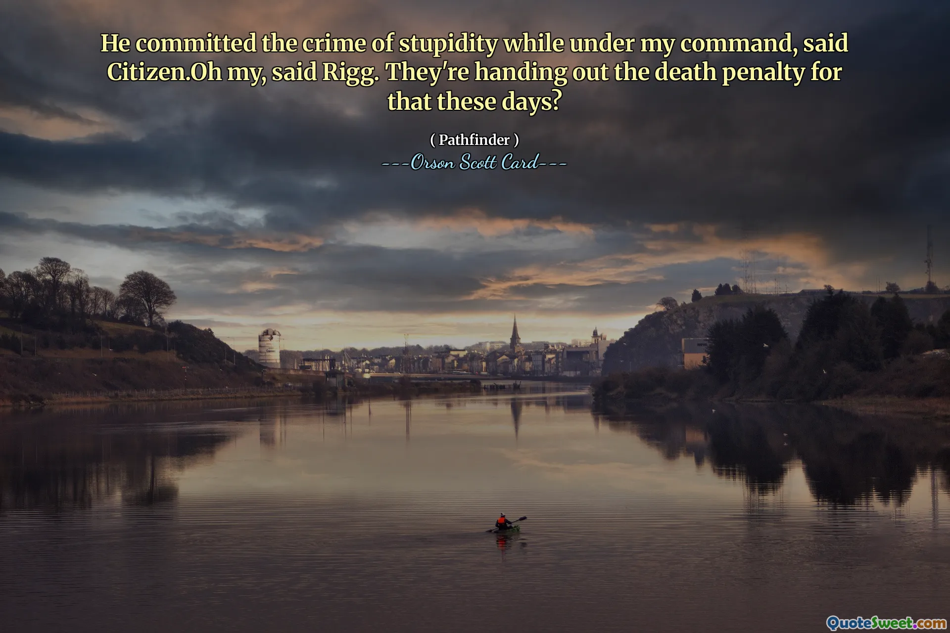 El a comis crima de prostie în timp ce era sub comanda mea, spuse Cetăţeanul. Vai, spuse Rigg. Ei dau pedeapsa cu moartea pentru asta zilele astea?