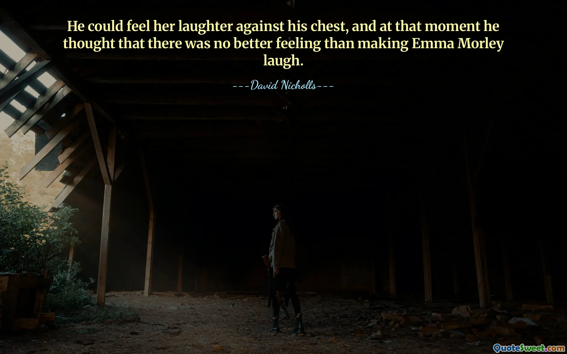 He could feel her laughter against his chest, and at that moment he thought that there was no better feeling than making Emma Morley laugh.