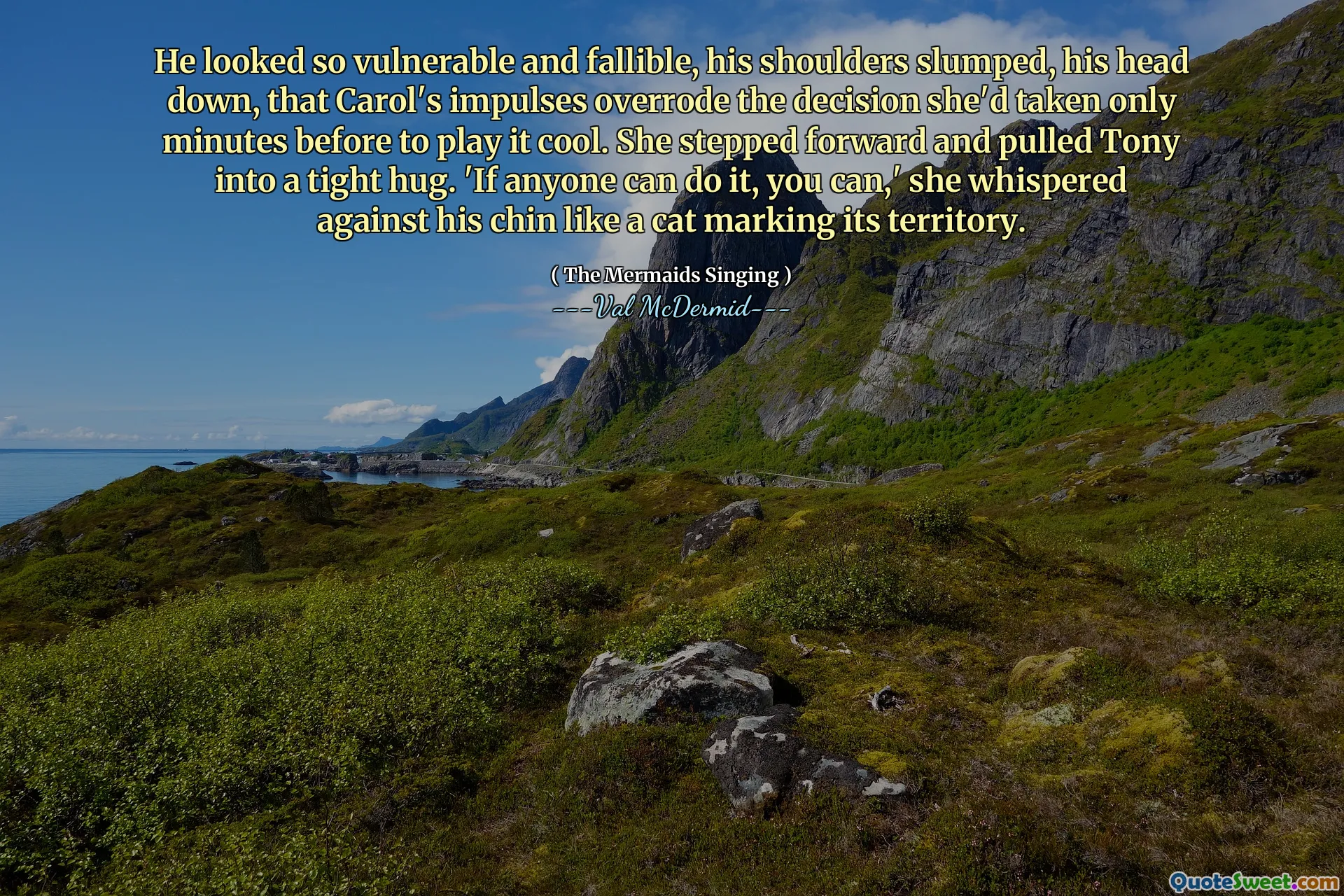 He looked so vulnerable and fallible, his shoulders slumped, his head down, that Carol's impulses overrode the decision she'd taken only minutes before to play it cool. She stepped forward and pulled Tony into a tight hug. 'If anyone can do it, you can,' she whispered against his chin like a cat marking its territory.