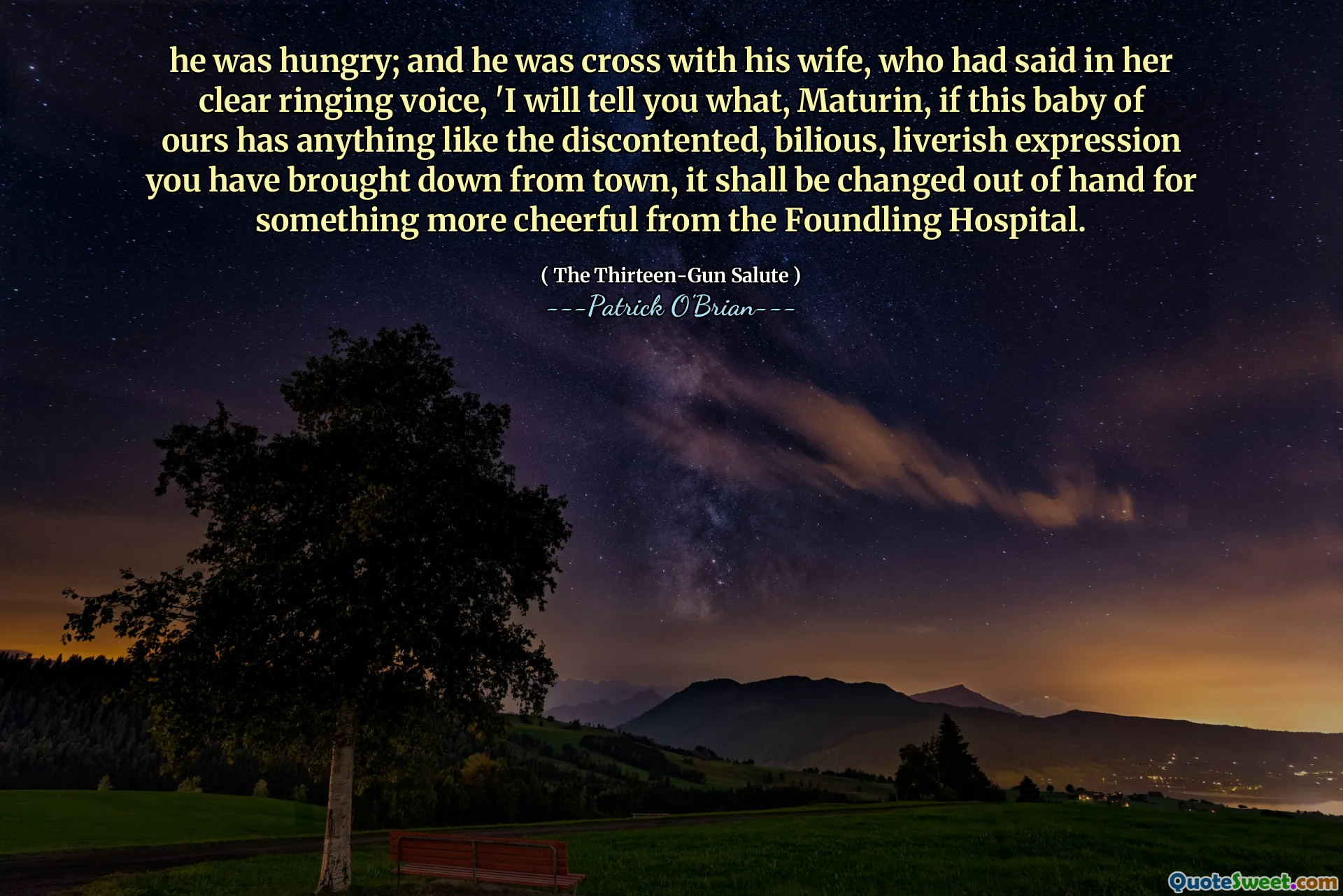 he was hungry; and he was cross with his wife, who had said in her clear ringing voice, 'I will tell you what, Maturin, if this baby of ours has anything like the discontented, bilious, liverish expression you have brought down from town, it shall be changed out of hand for something more cheerful from the Foundling Hospital.