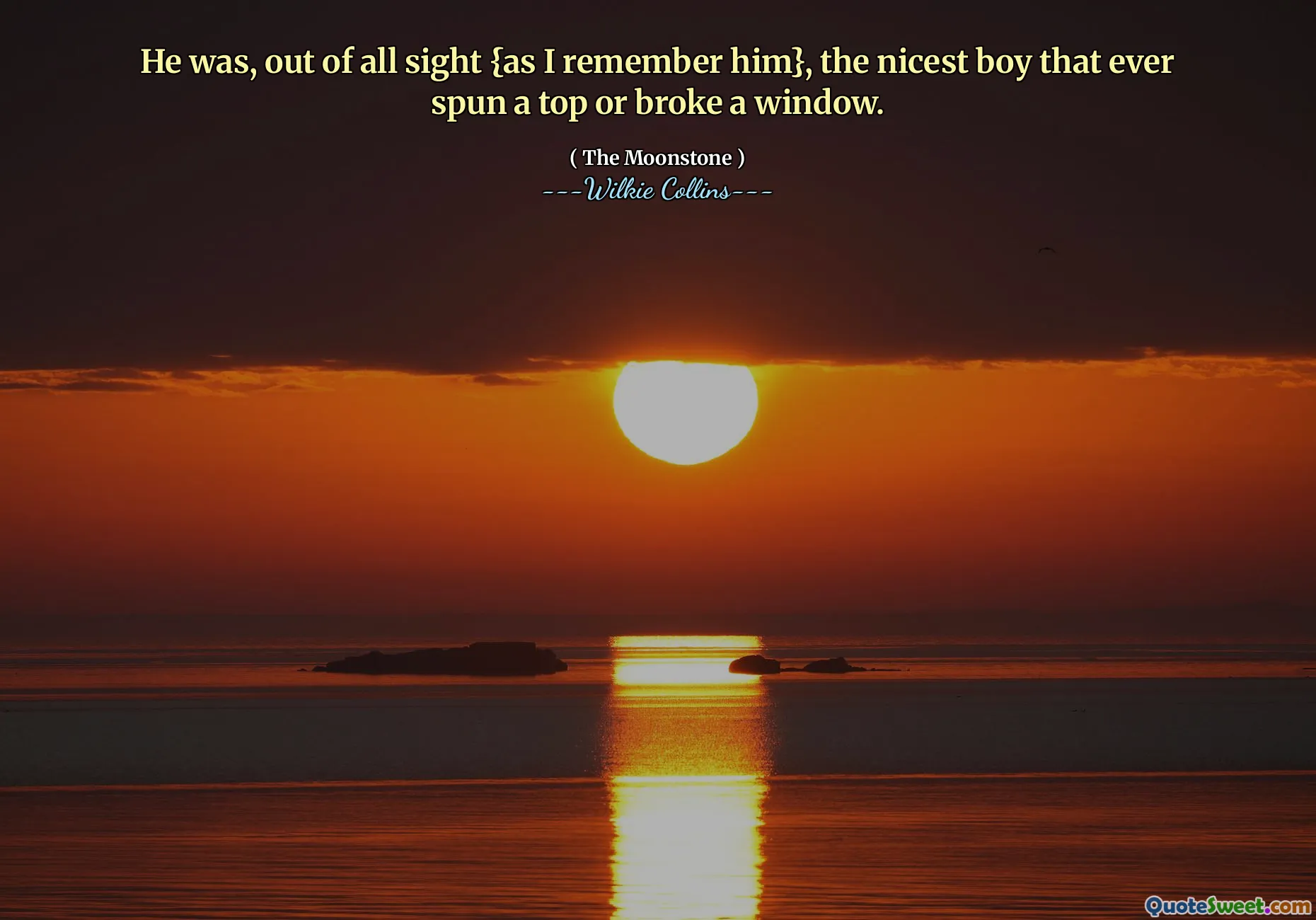 He was, out of all sight {as I remember him}, the nicest boy that ever spun a top or broke a window.