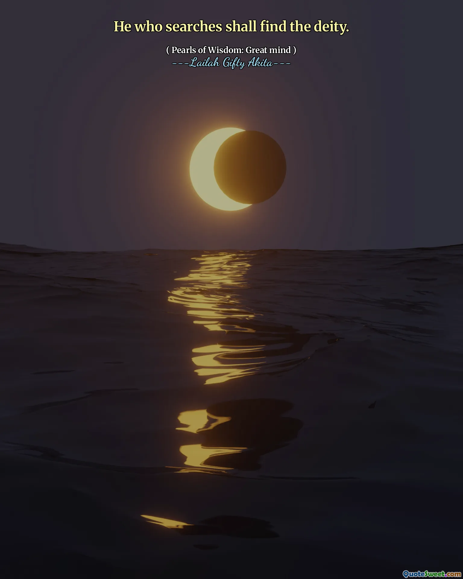 He who searches shall find the deity.