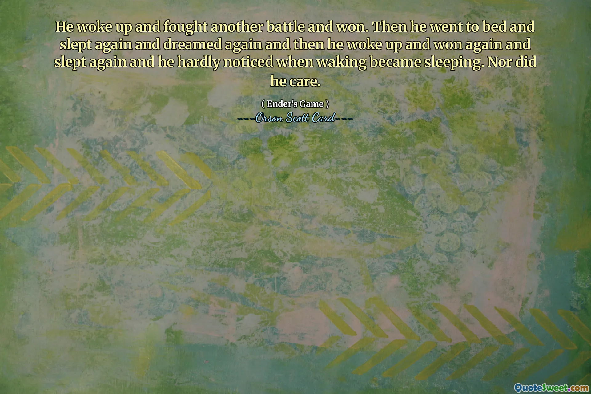 他醒来后又打了一场仗，并取得了胜利。然后他上床睡觉，再次做梦，然后醒来，再次获胜，再次睡觉，他几乎没有注意到何时醒来变成了睡眠。他也不在乎。