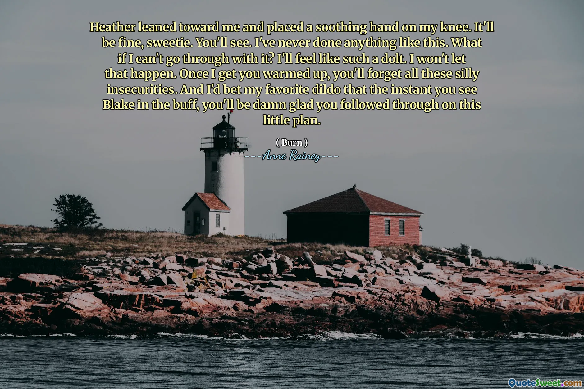 Heather leaned toward me and placed a soothing hand on my knee. It'll be fine, sweetie. You'll see. I've never done anything like this. What if I can't go through with it? I'll feel like such a dolt. I won't let that happen. Once I get you warmed up, you'll forget all these silly insecurities. And I'd bet my favorite dildo that the instant you see Blake in the buff, you'll be damn glad you followed through on this little plan.