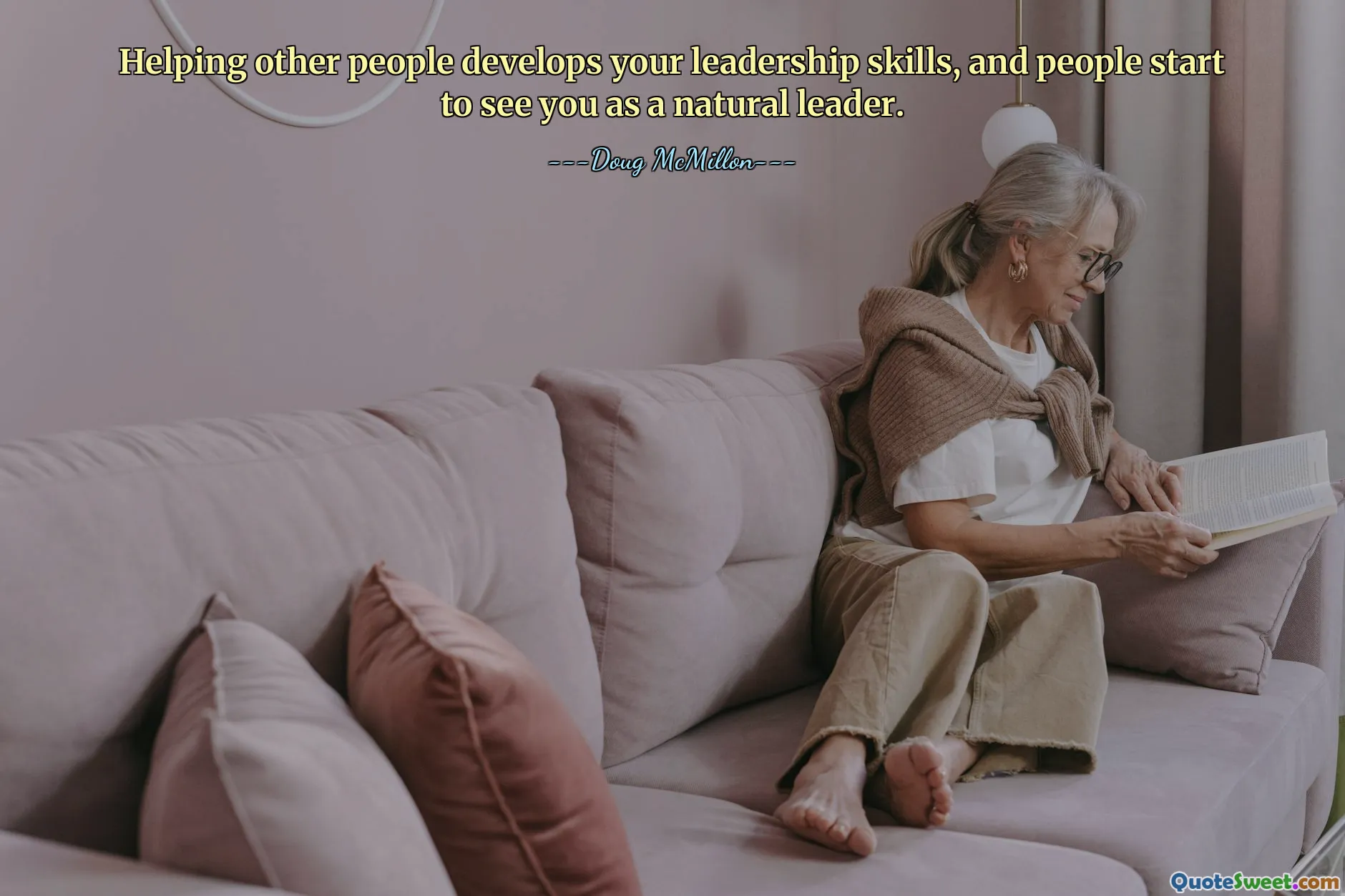Helping other people develops your leadership skills, and people start to see you as a natural leader.