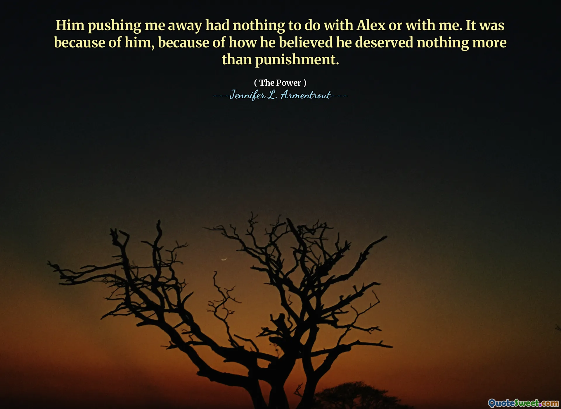 Him pushing me away had nothing to do with Alex or with me. It was because of him, because of how he believed he deserved nothing more than punishment.