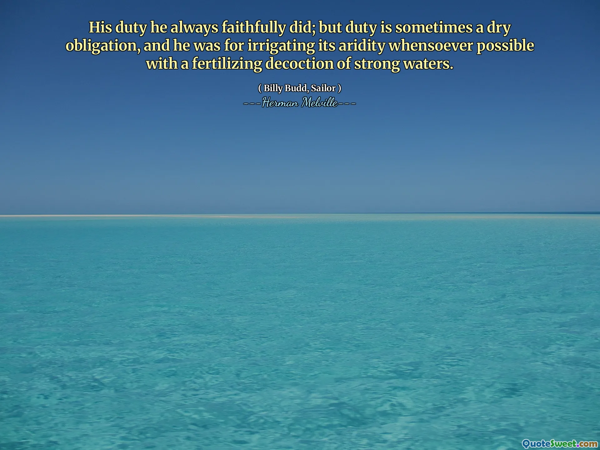 他一直忠实地履行了他的职责；但是责任有时是一项干燥的义务，他是为了灌溉强大水的施肥而灌溉其干燥性。