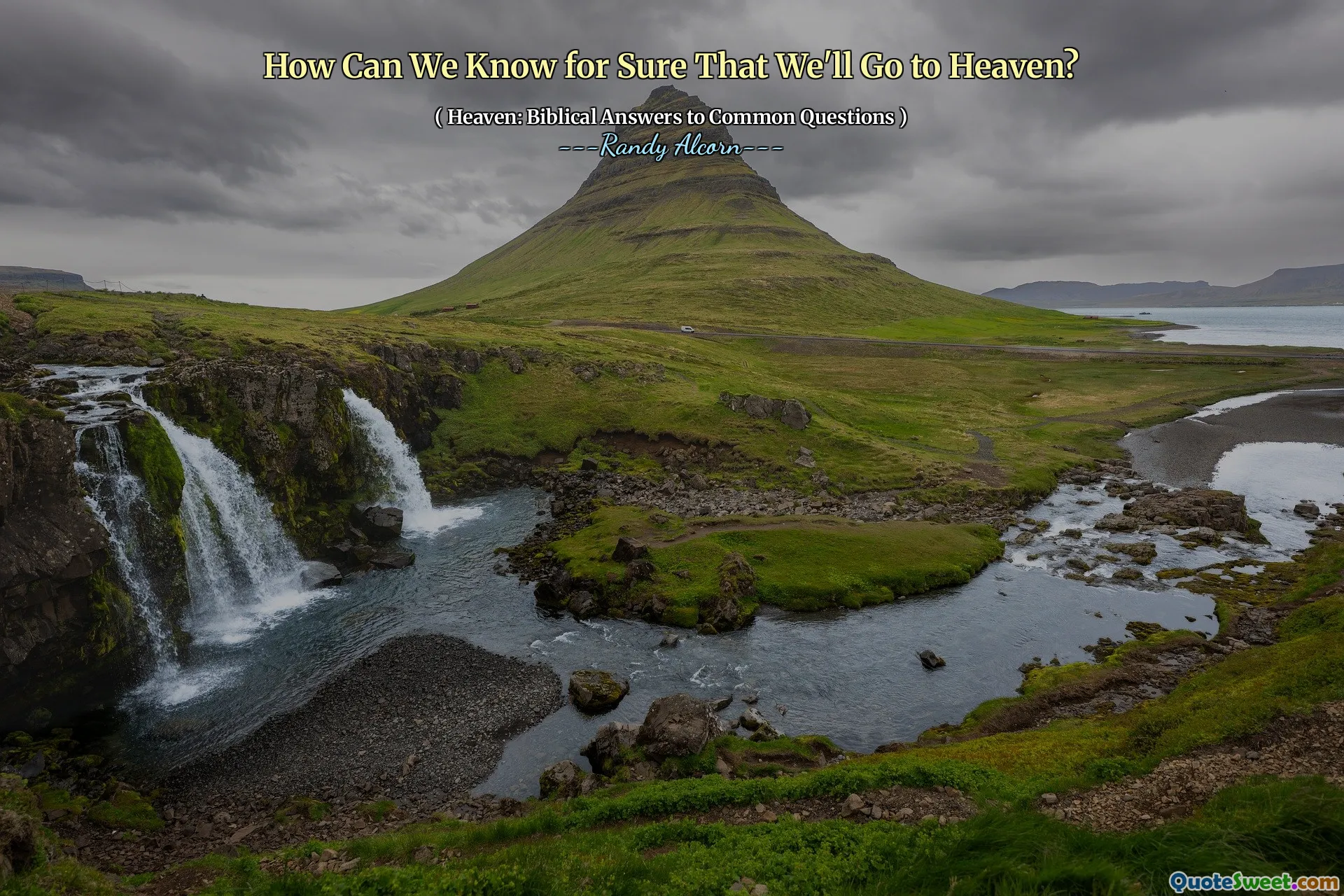 Jak můžeme jistě vědět, že půjdeme do nebe?