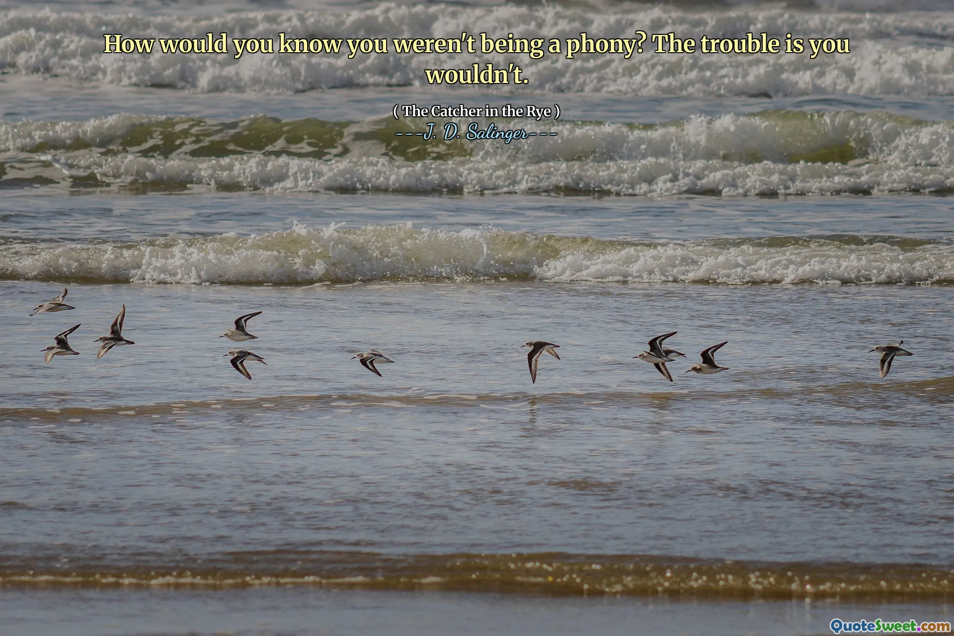 Как бы вы узнали, что не были фальшивом? Проблема в том, что вы бы не стали.