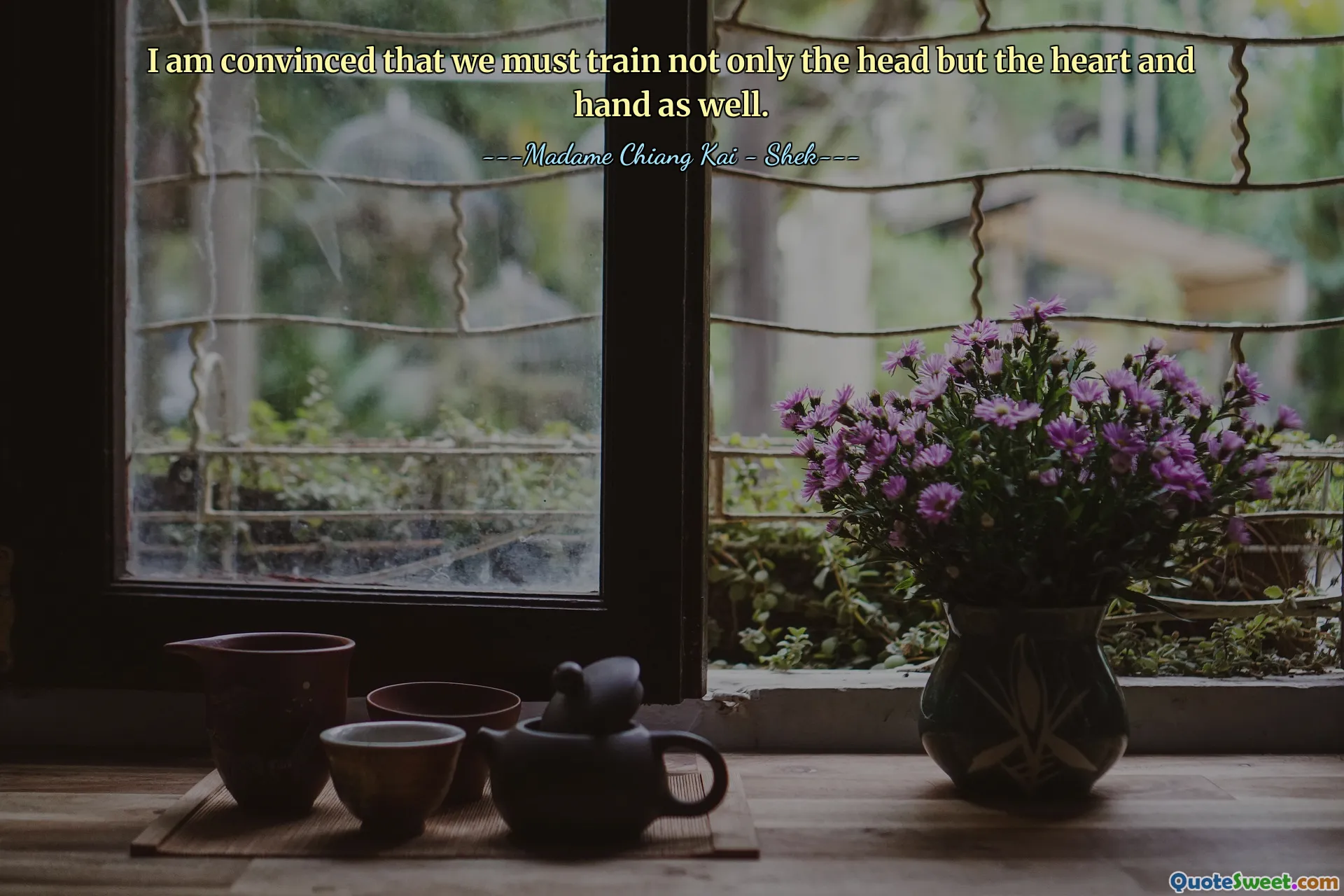 I am convinced that we must train not only the head but the heart and hand as well.