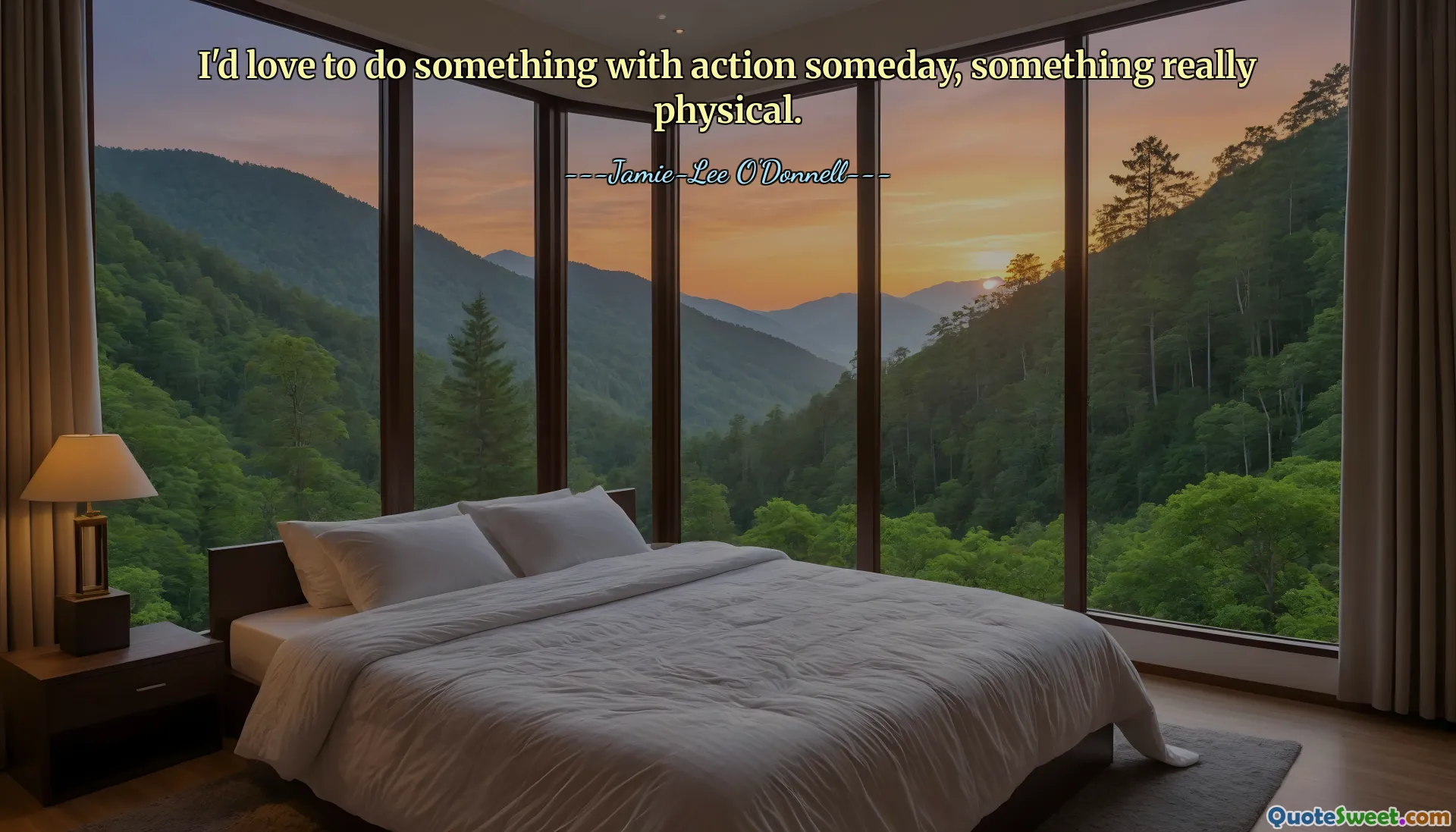 我希望有一天能用行动来做一些事情，一些真正的身体活动。