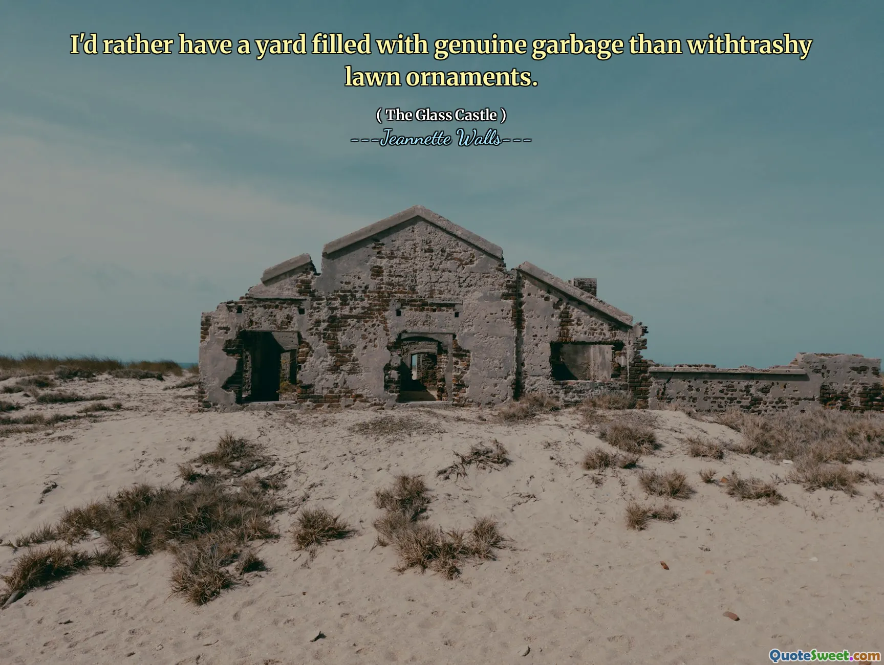 أفضل أن أحصل على ساحة مملوءة بالقمامة الأصلية من الحلي العشب.