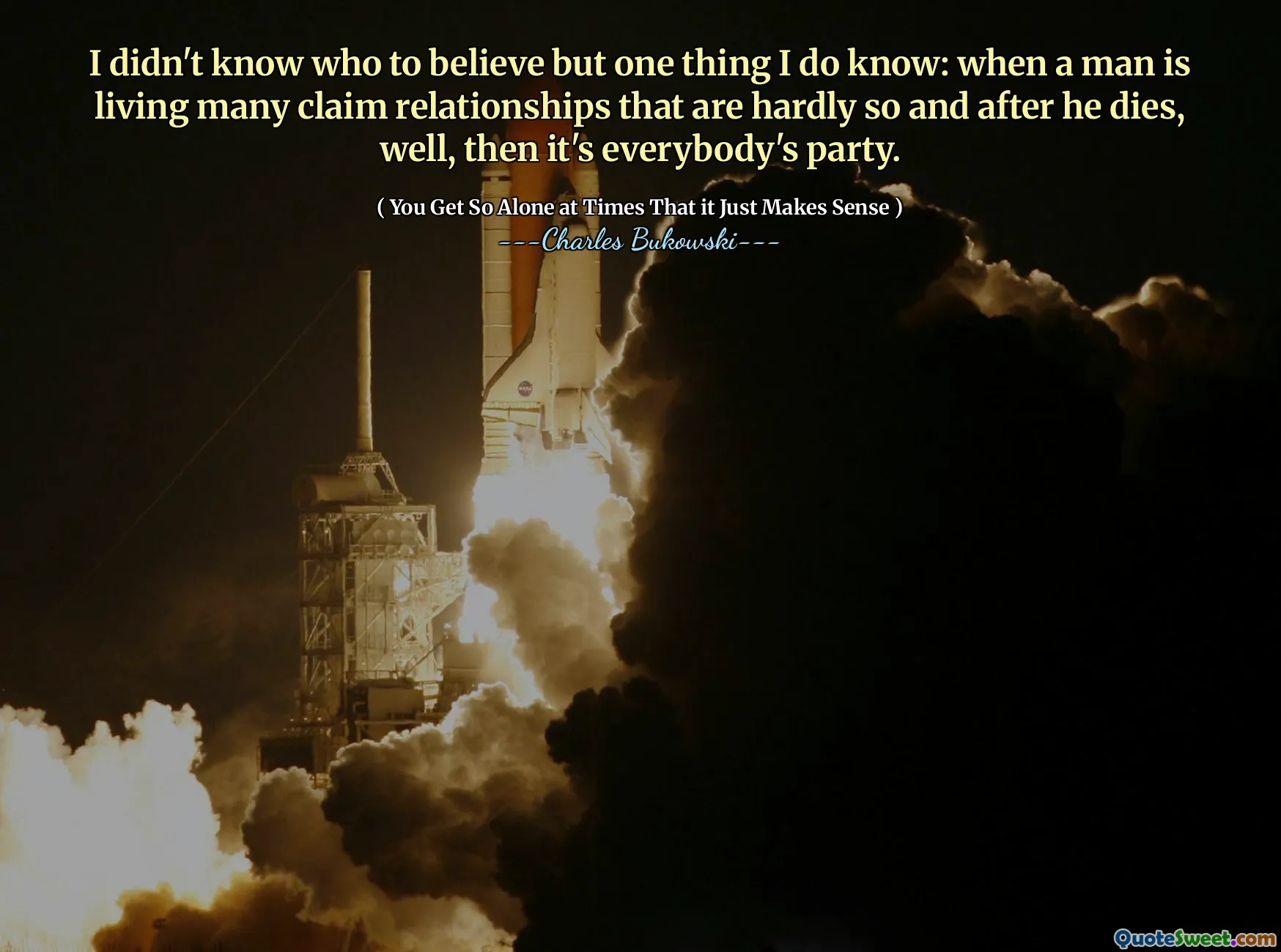 I didn't know who to believe but one thing I do know: when a man is living many claim relationships that are hardly so and after he dies, well, then it's everybody's party.