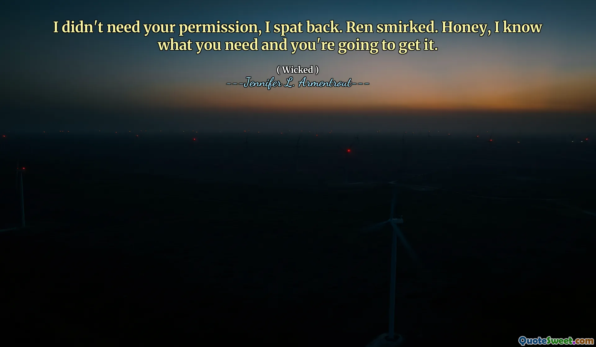 I didn't need your permission, I spat back. Ren smirked. Honey, I know what you need and you're going to get it.