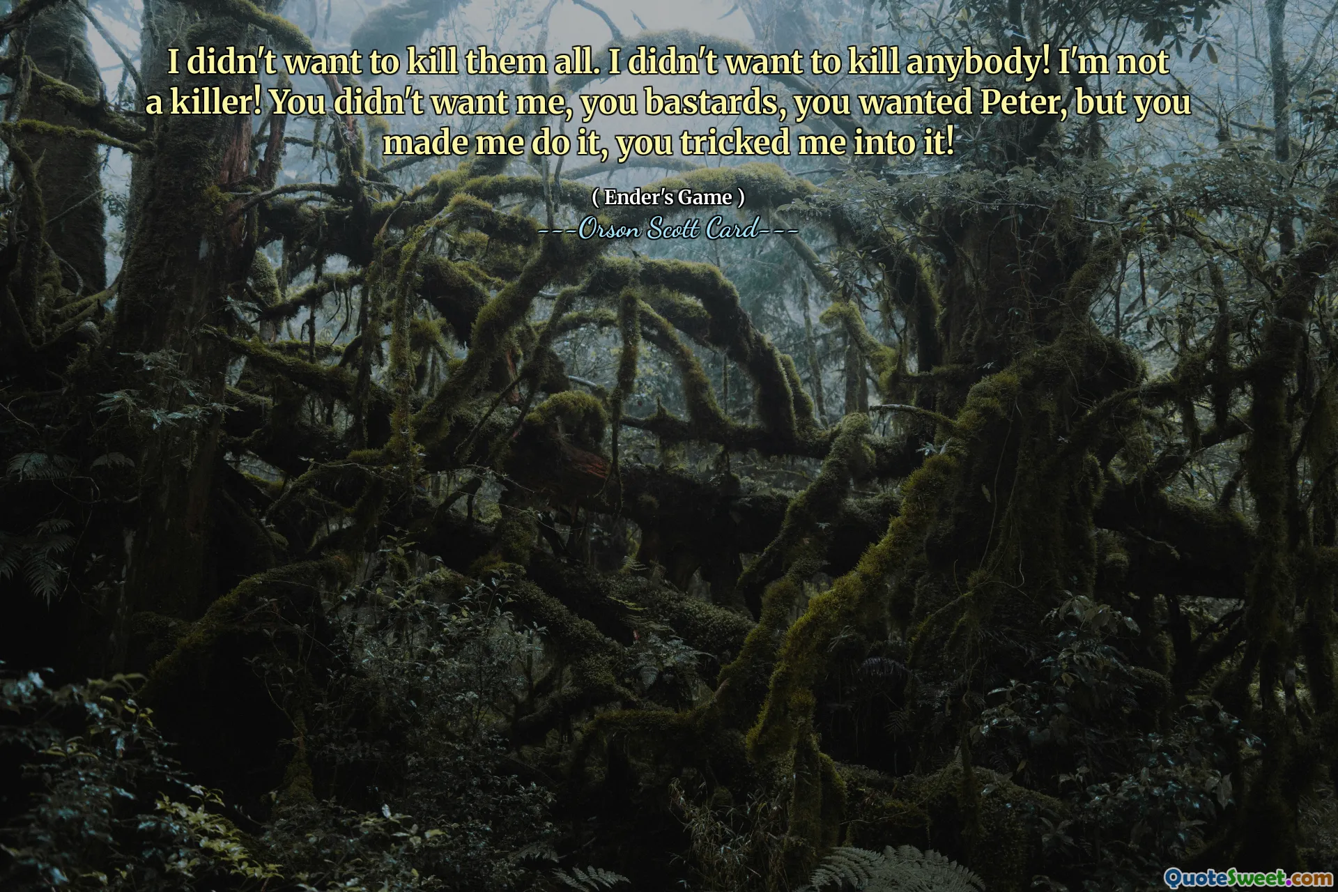 मैं उन सभी को मारना नहीं चाहता था. मैं किसी को मारना नहीं चाहता था! मैं हत्यारा नहीं हूँ! तुम मुझे नहीं चाहते थे, कमीनों, तुम पीटर को चाहते थे, लेकिन तुमने मुझसे ऐसा करवाया, तुमने मुझे इसमें फंसा दिया!