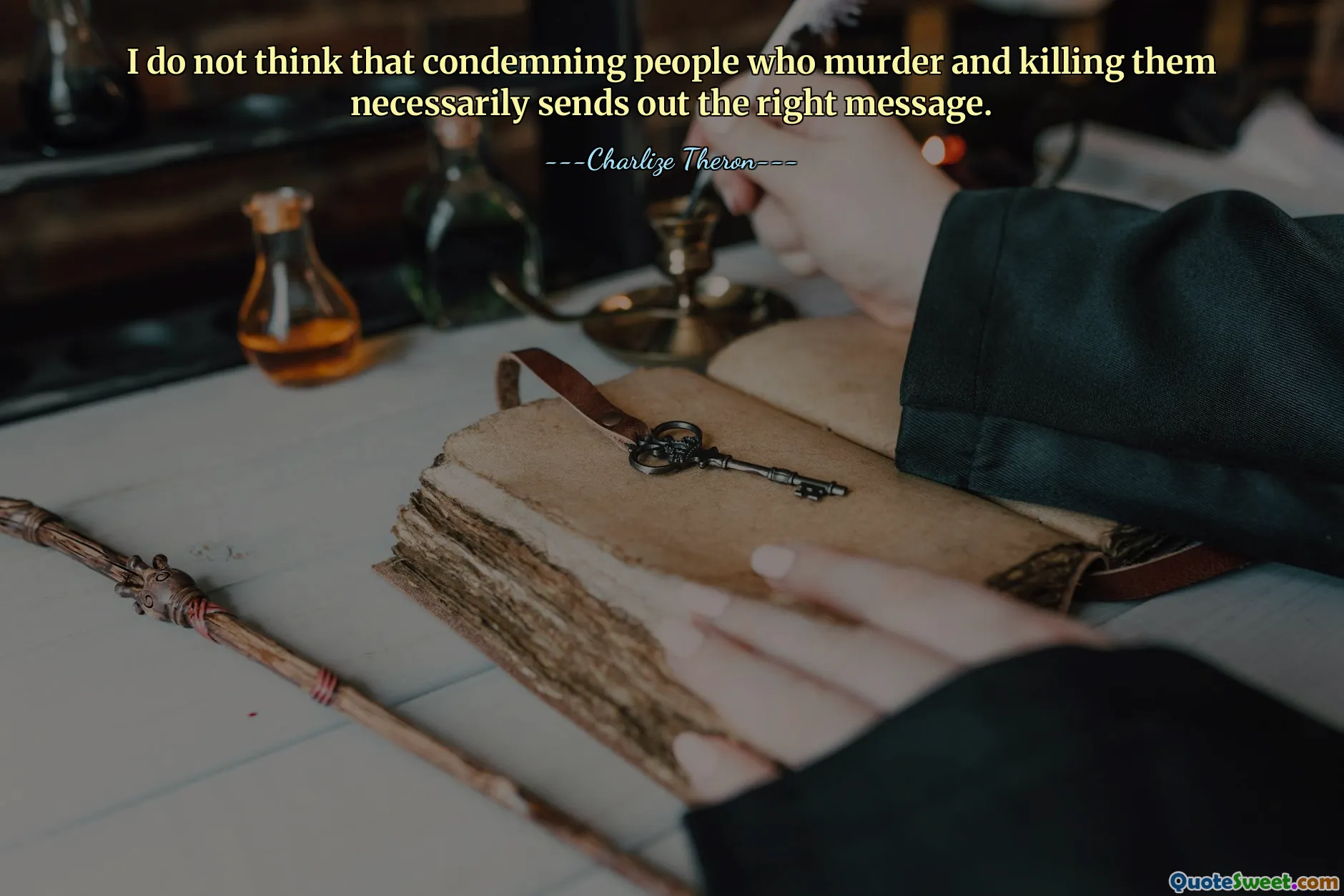 Ik denk niet dat het veroordelen van mensen die hen vermoorden en vermoorden noodzakelijkerwijs de juiste boodschap uitstraalt.