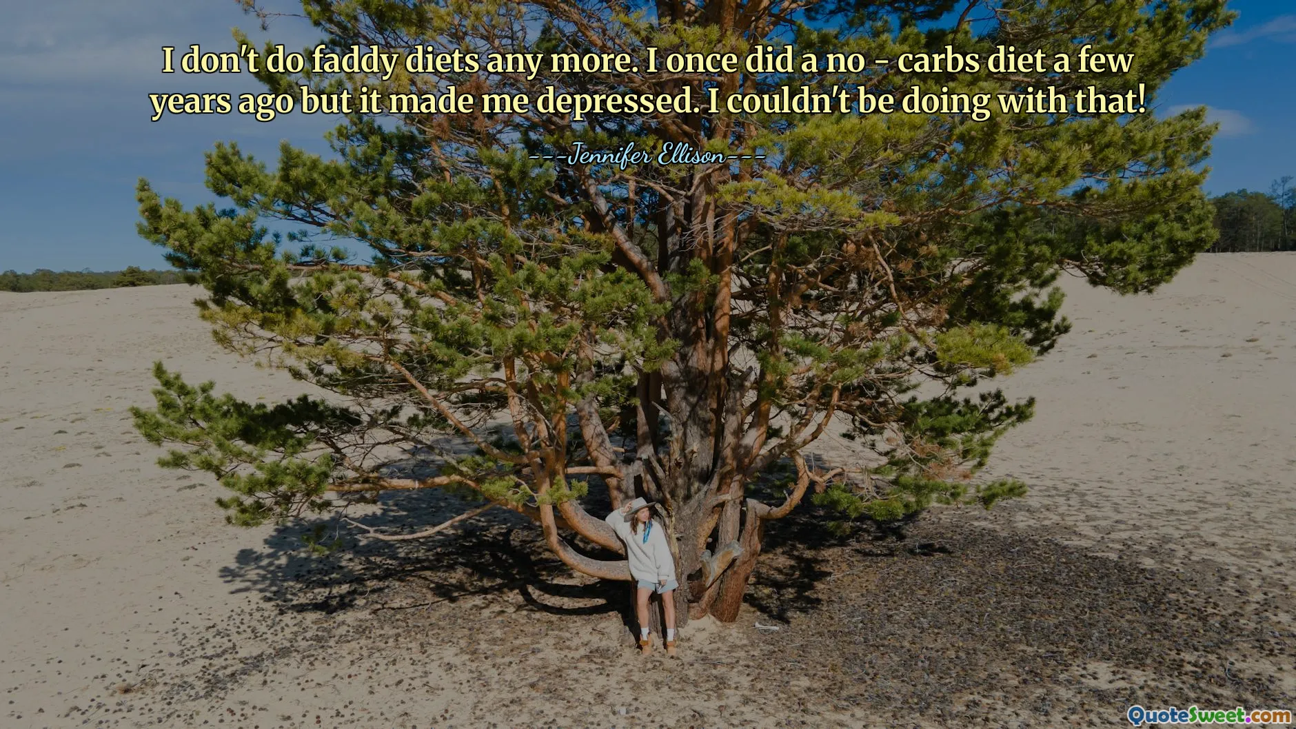 Je ne fais plus de régimes à la mode. Il y a quelques années, j'ai suivi un régime sans glucides, mais cela m'a rendu déprimé. Je ne pourrais pas faire ça !