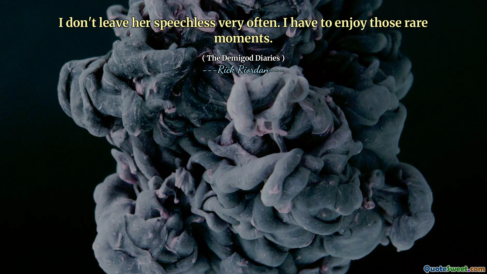 I don't leave her speechless very often. I have to enjoy those rare moments.