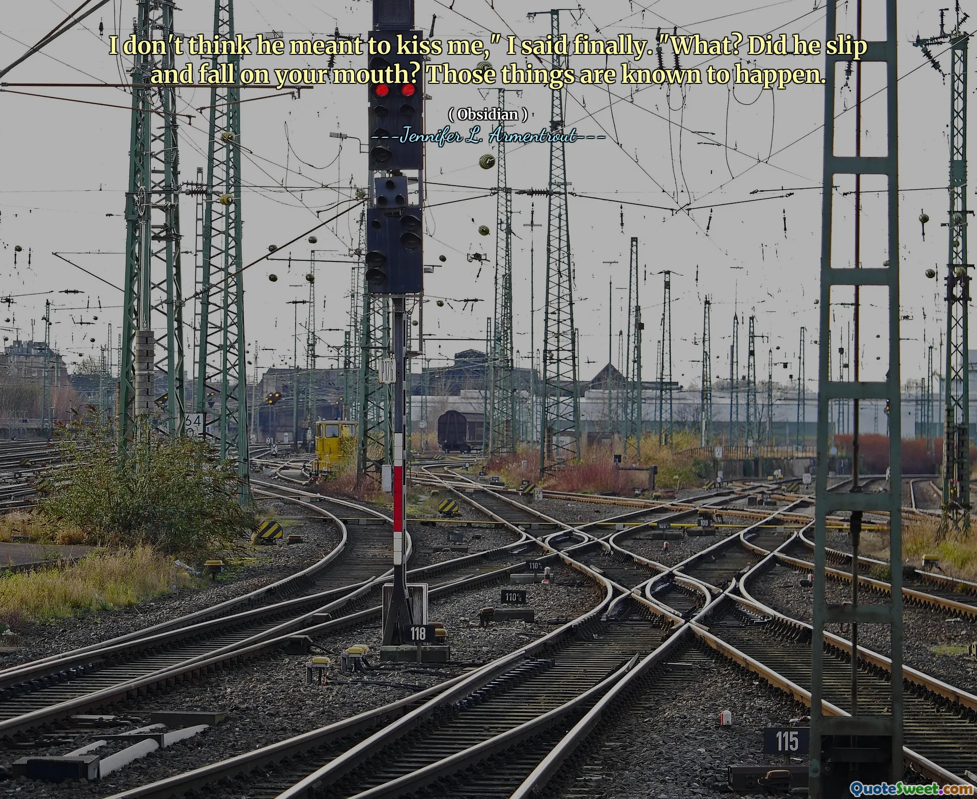I don't think he meant to kiss me," I said finally. "What? Did he slip and fall on your mouth? Those things are known to happen.