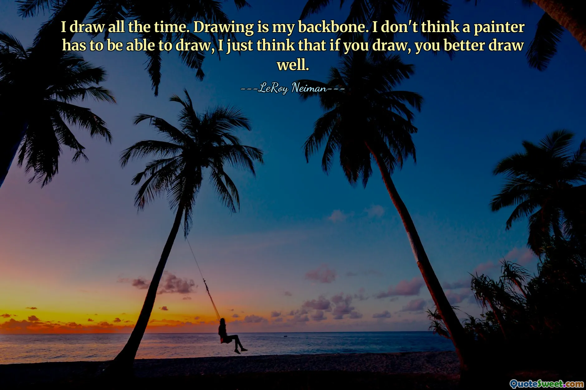 Jag ritar hela tiden. Teckning är min ryggrad. Jag tror inte att en målare måste kunna rita, jag tycker bara att om man ritar så är det bättre att rita bra.