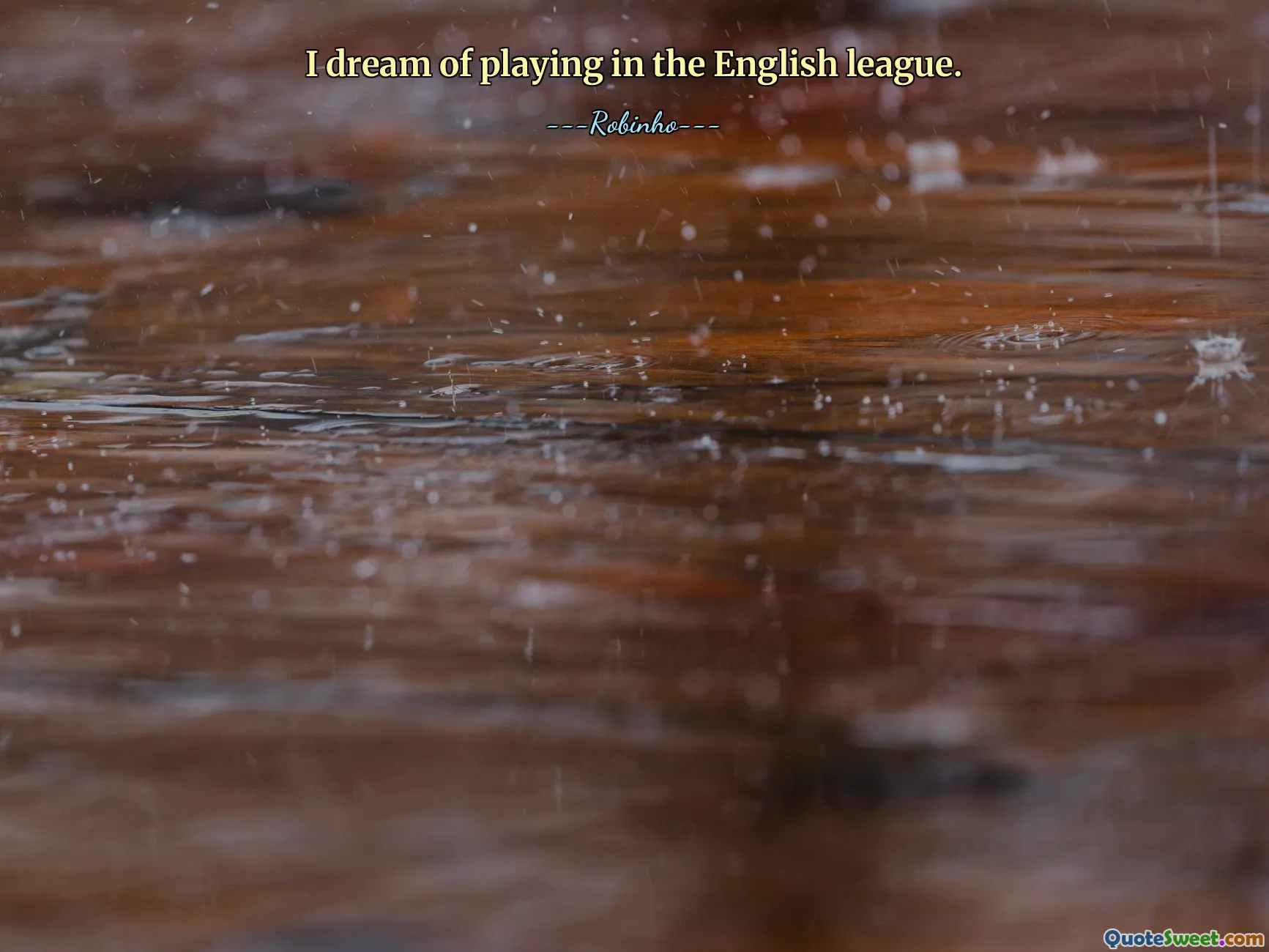 I dream of playing in the English league.