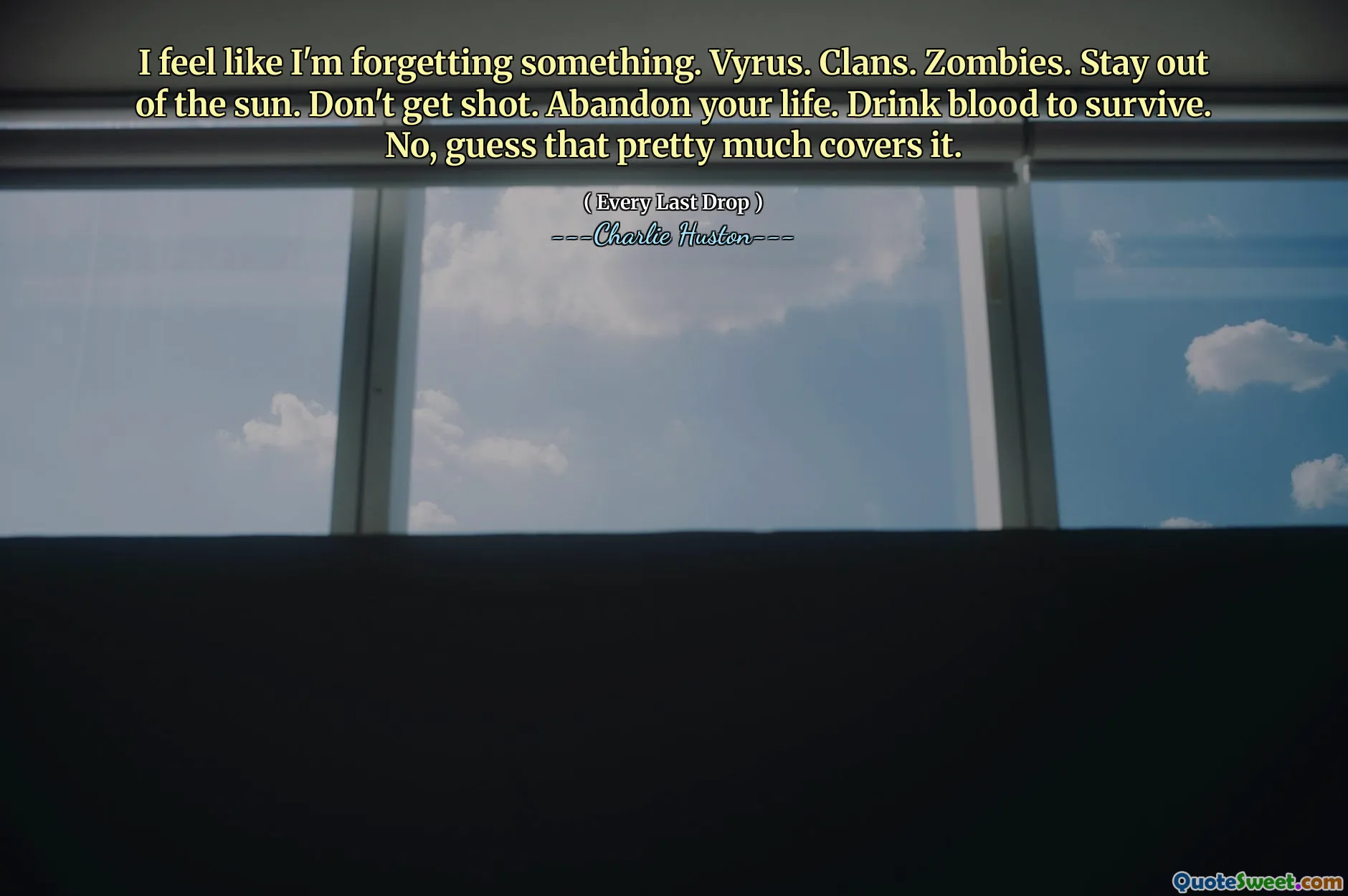 Sinto que estou esquecendo algo. Vyrus. Clãs. Zumbis. Fique fora do sol. Não leve um tiro. Abandone sua vida. Beba sangue para sobreviver. Não, adivinhe que praticamente cobre isso.
