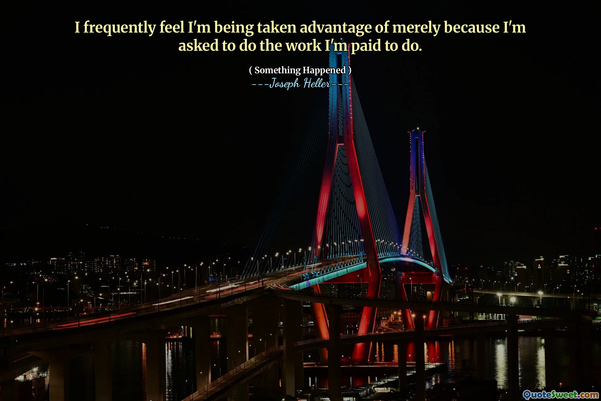 Ik heb vaak het gevoel dat ik gebruik heb gemaakt van alleen omdat ik wordt gevraagd om het werk te doen waarvoor ik heb betaald.