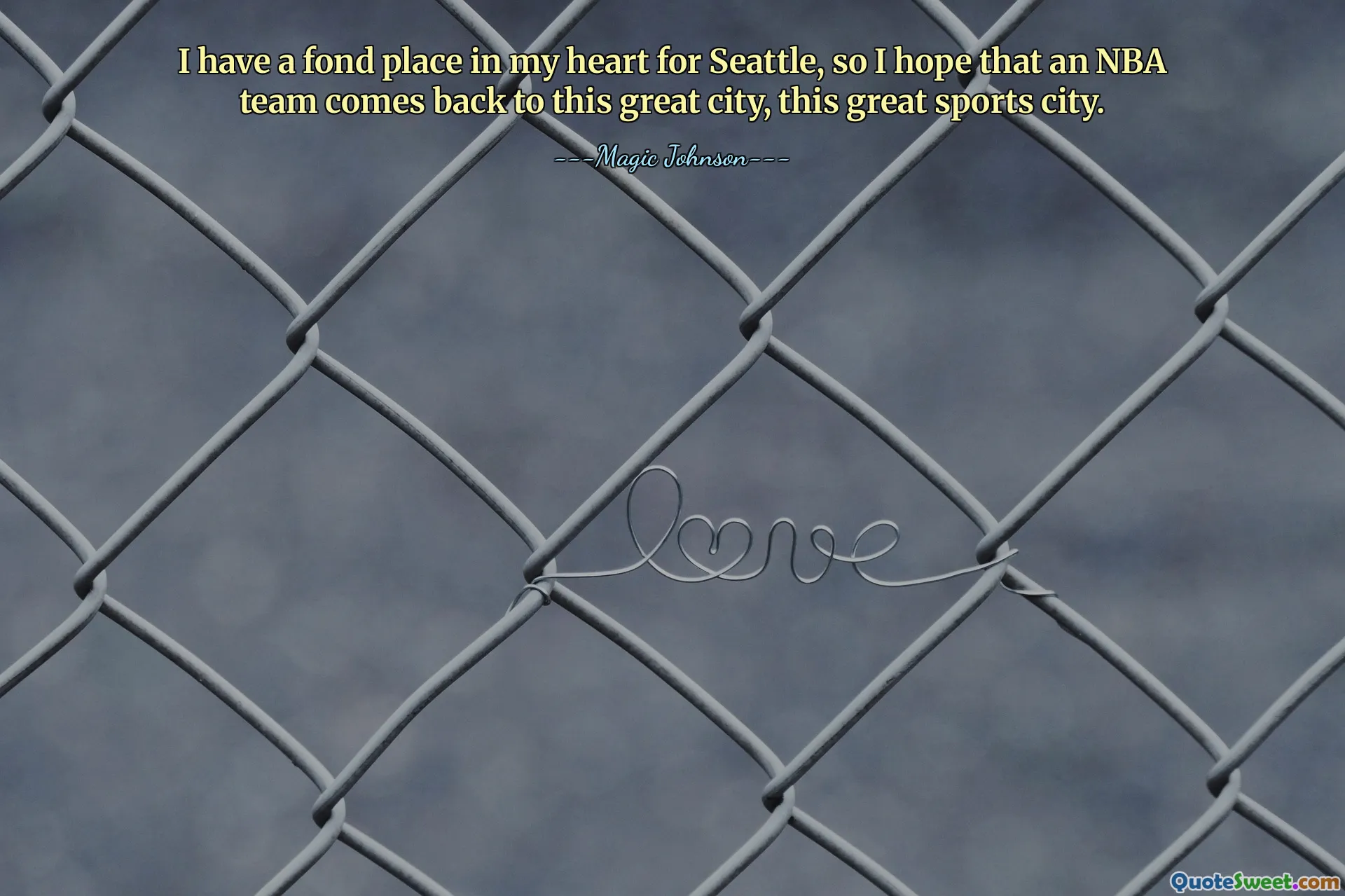 Am un loc drag în inima mea pentru Seattle, așa că sper ca o echipă NBA să se întoarcă în acest mare oraș, în acest mare oraș sportiv.