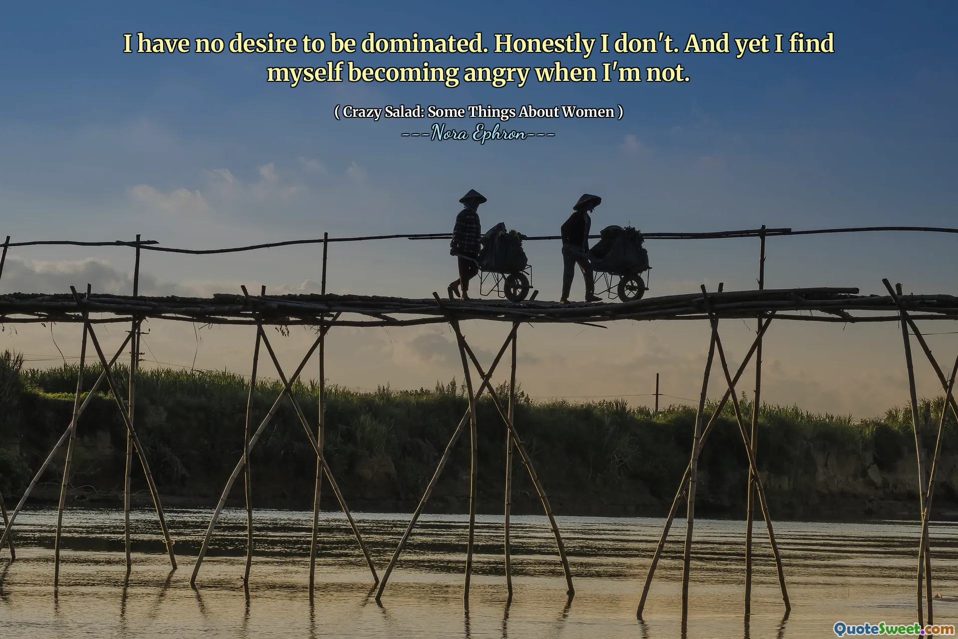 I have no desire to be dominated. Honestly I don't. And yet I find myself becoming angry when I'm not.