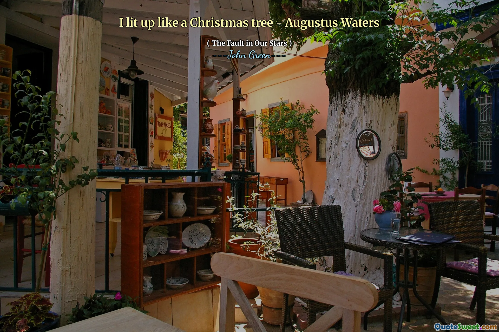 I lit up like a Christmas tree - Augustus Waters